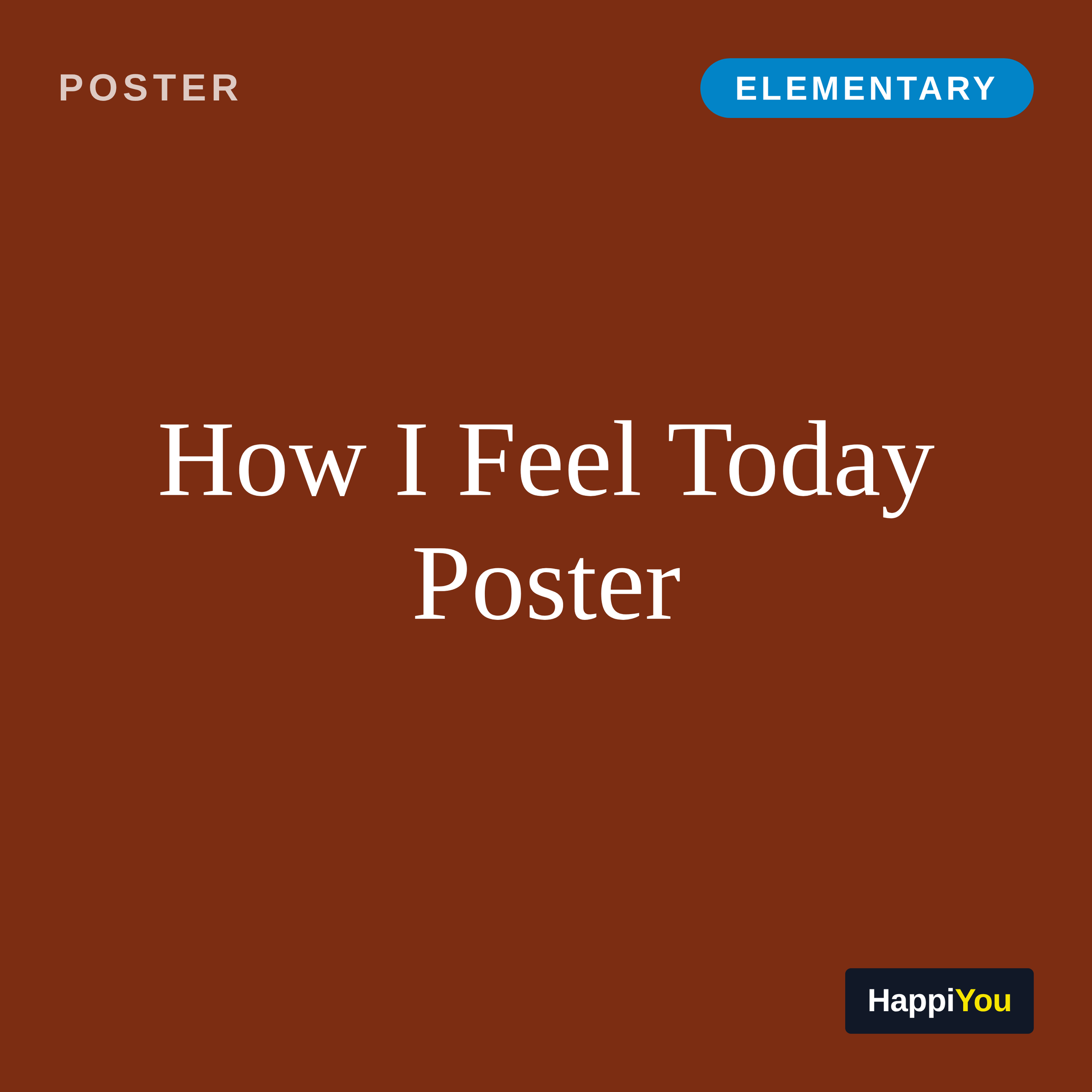 How I Feel Today Poster