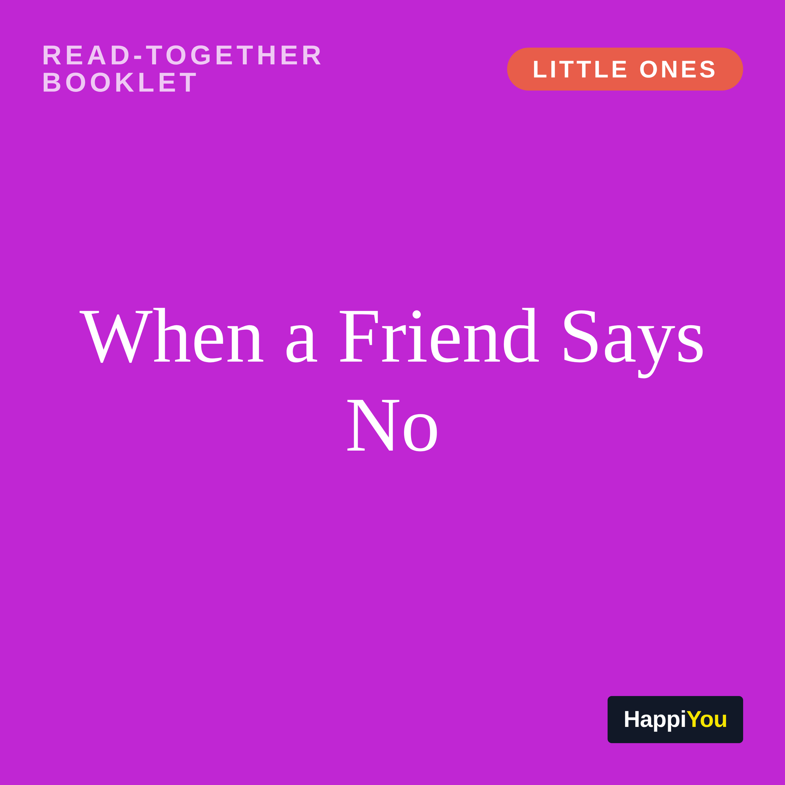 When a Friend Says No