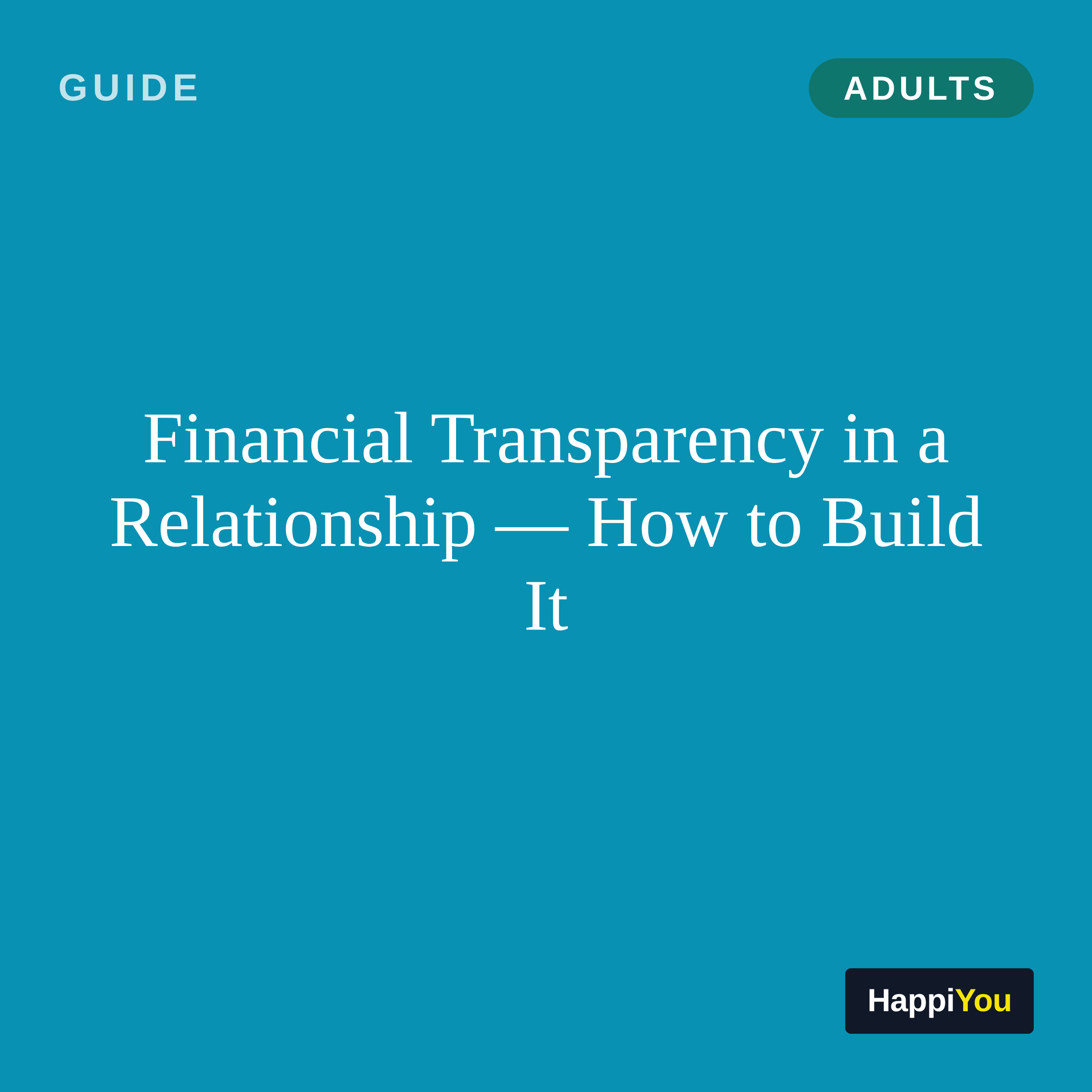 Financial Transparency in a Relationship