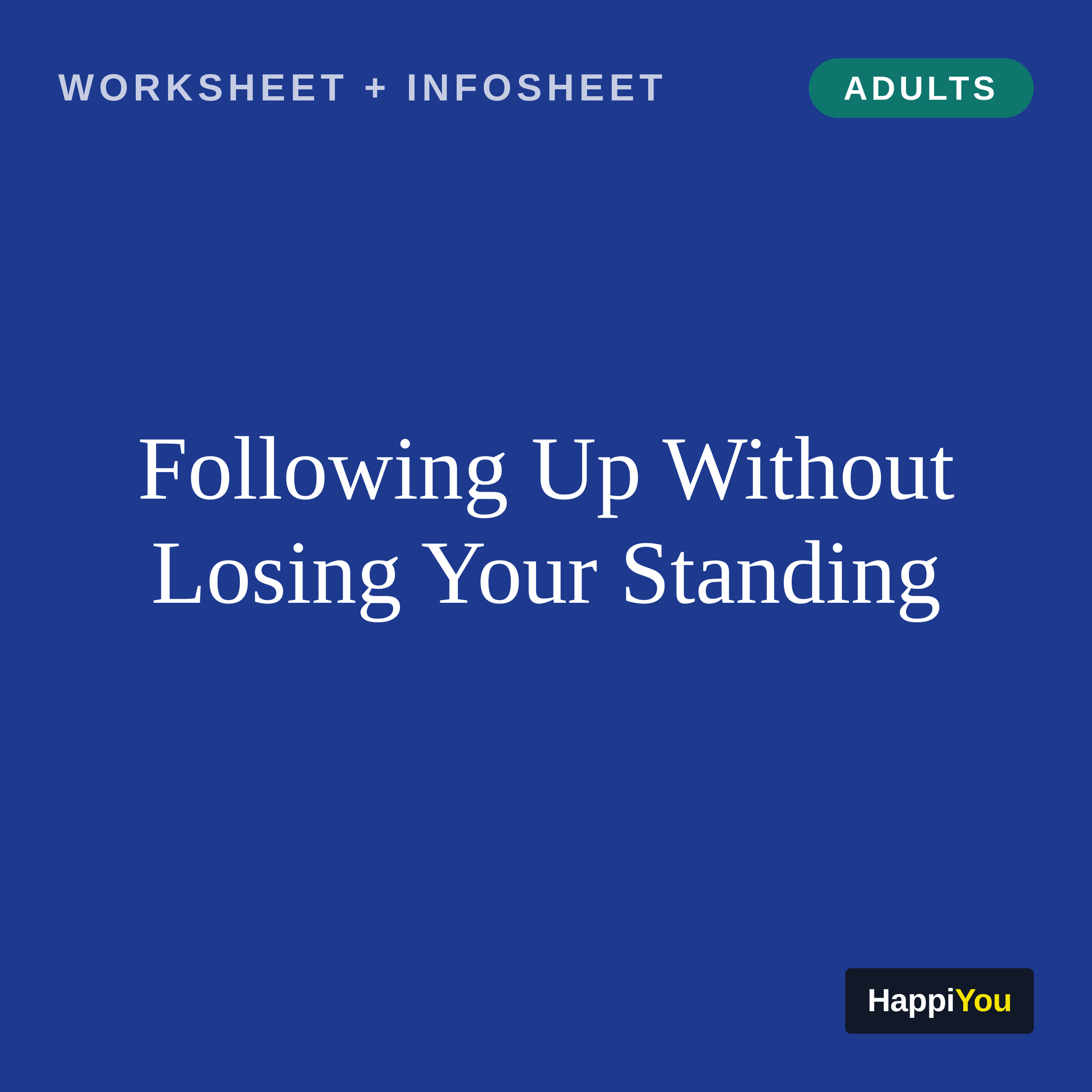 Following Up Well: The Nudge That Moves Things Without Nagging