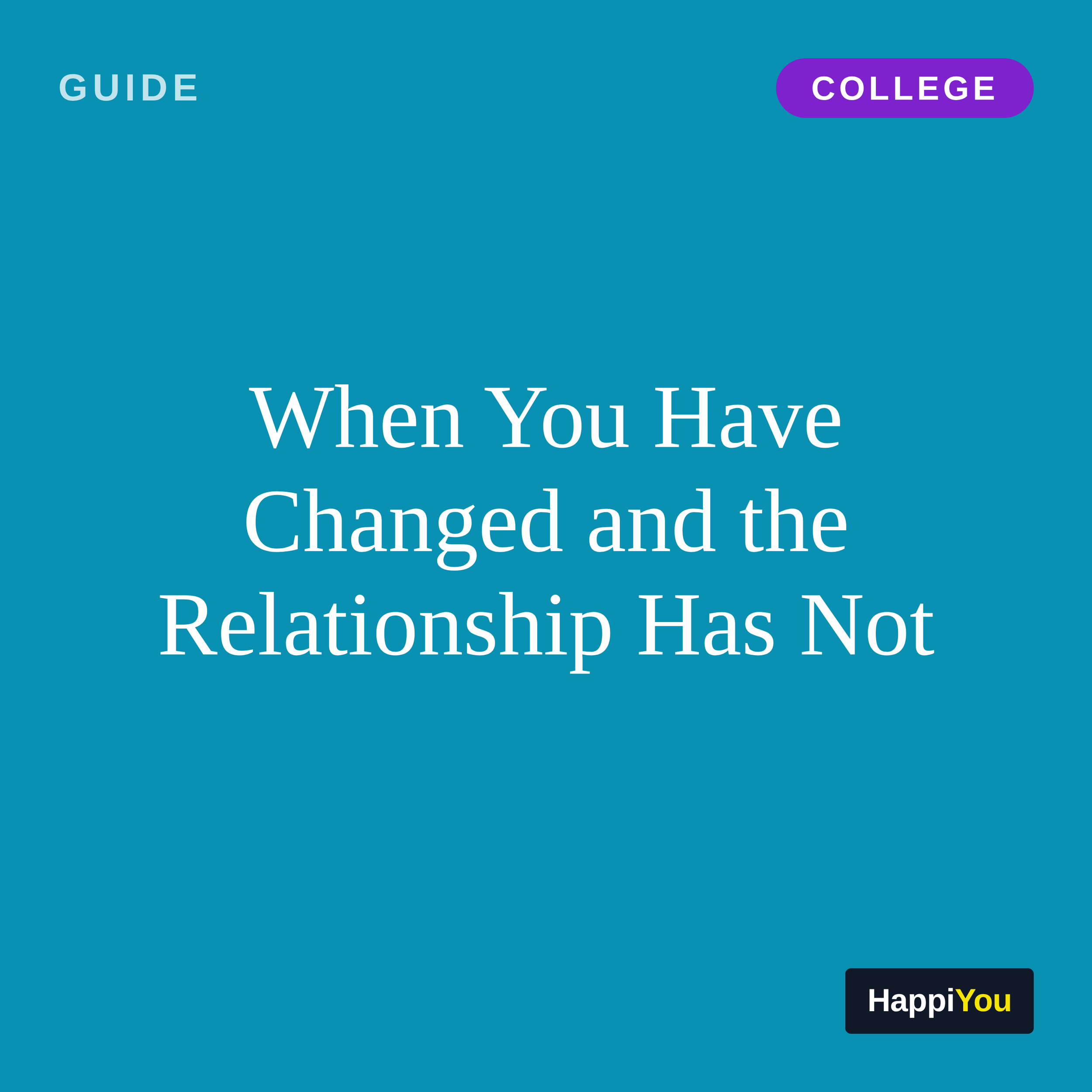 When You Have Changed and the Relationship Has Not