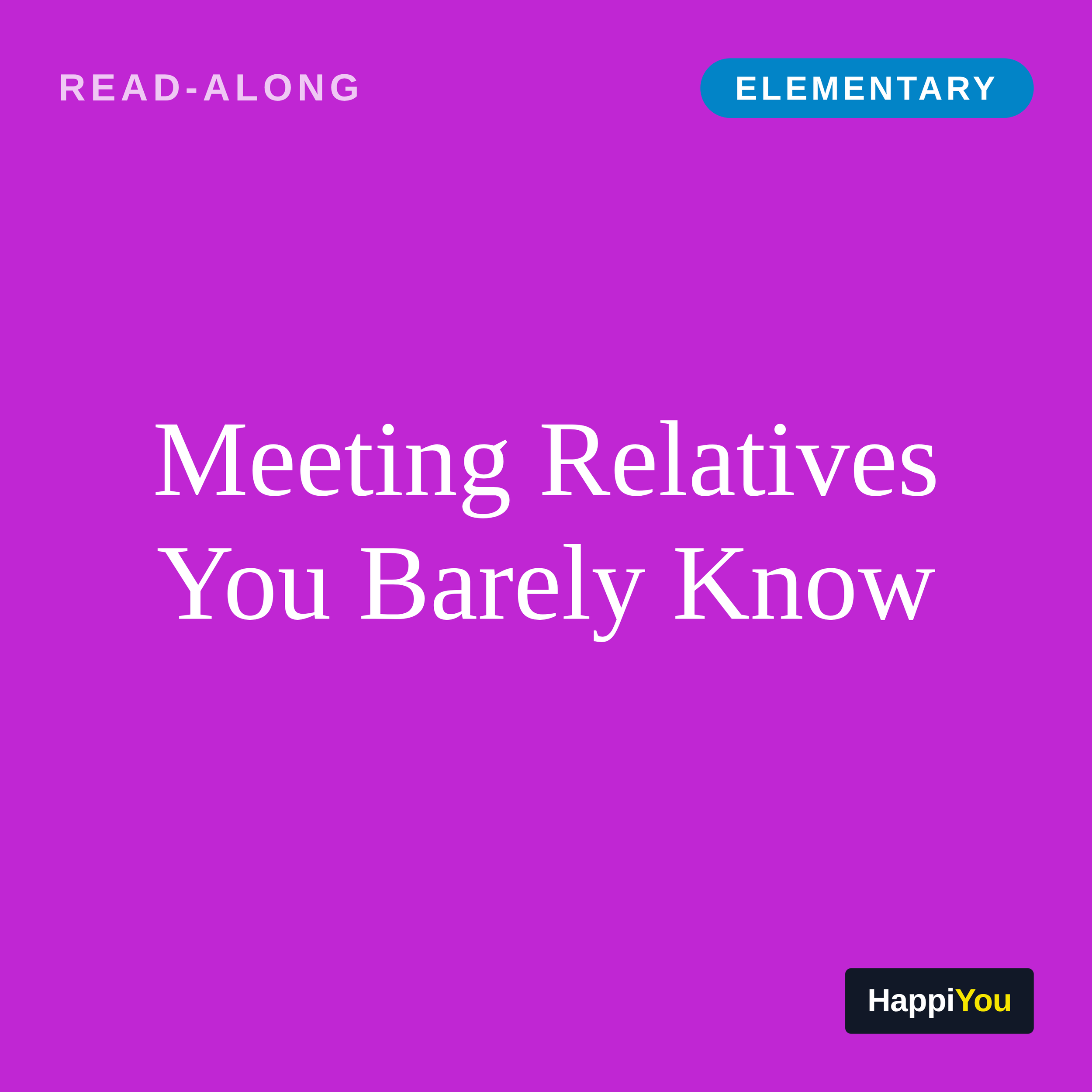 Meeting Relatives You Barely Know