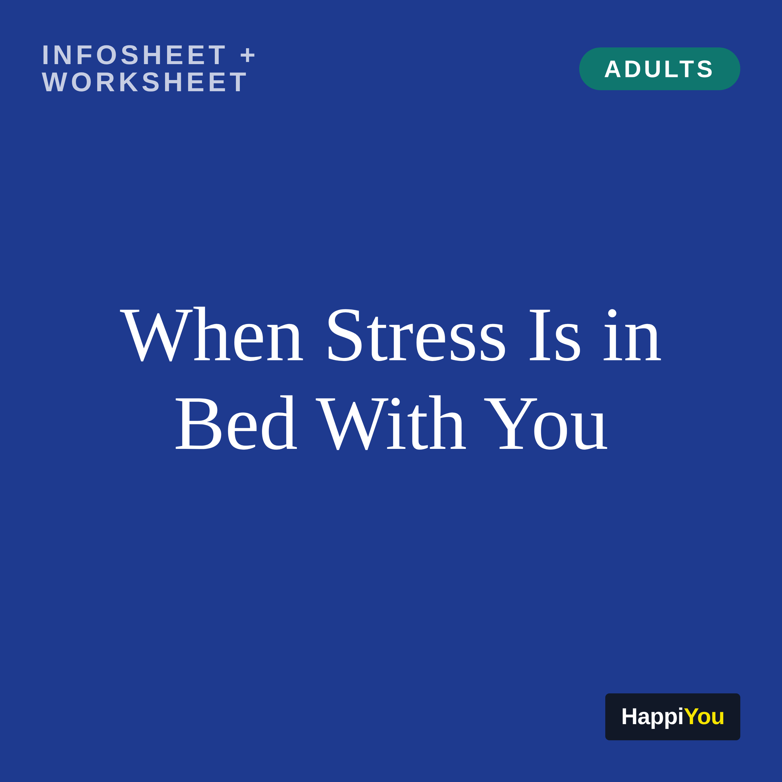 When Stress Is in Bed With You