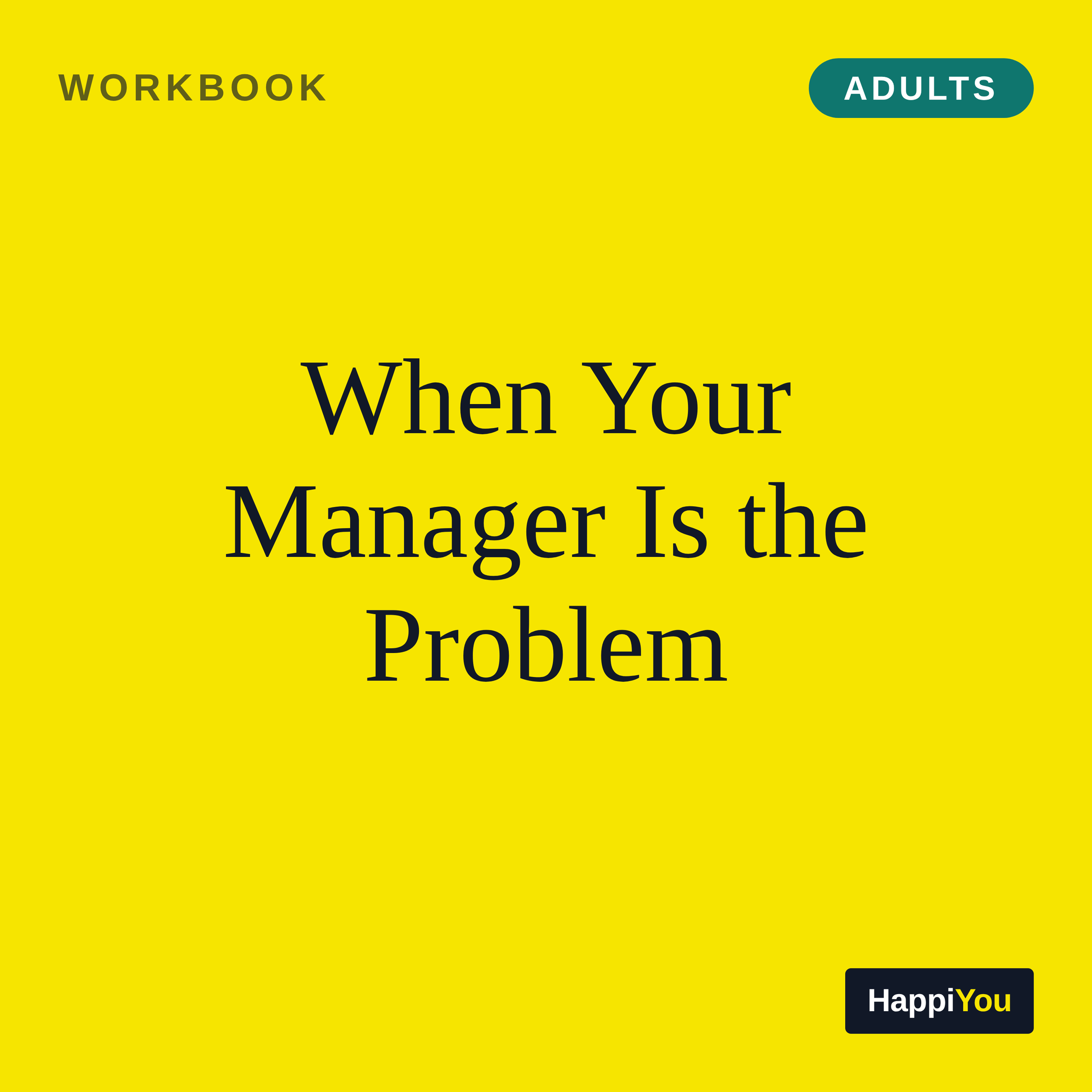When Your Manager Is the Problem