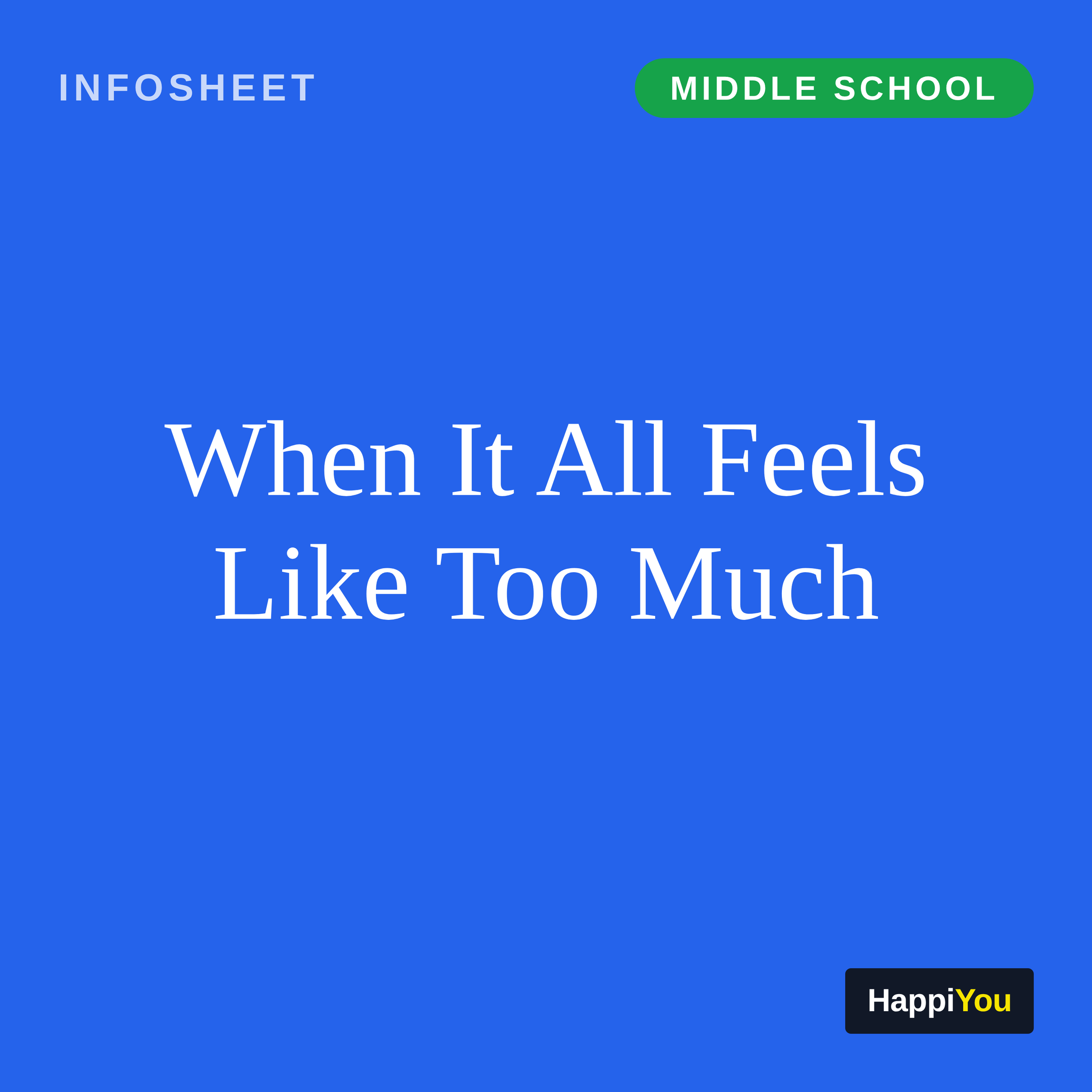 When It All Feels Like Too Much