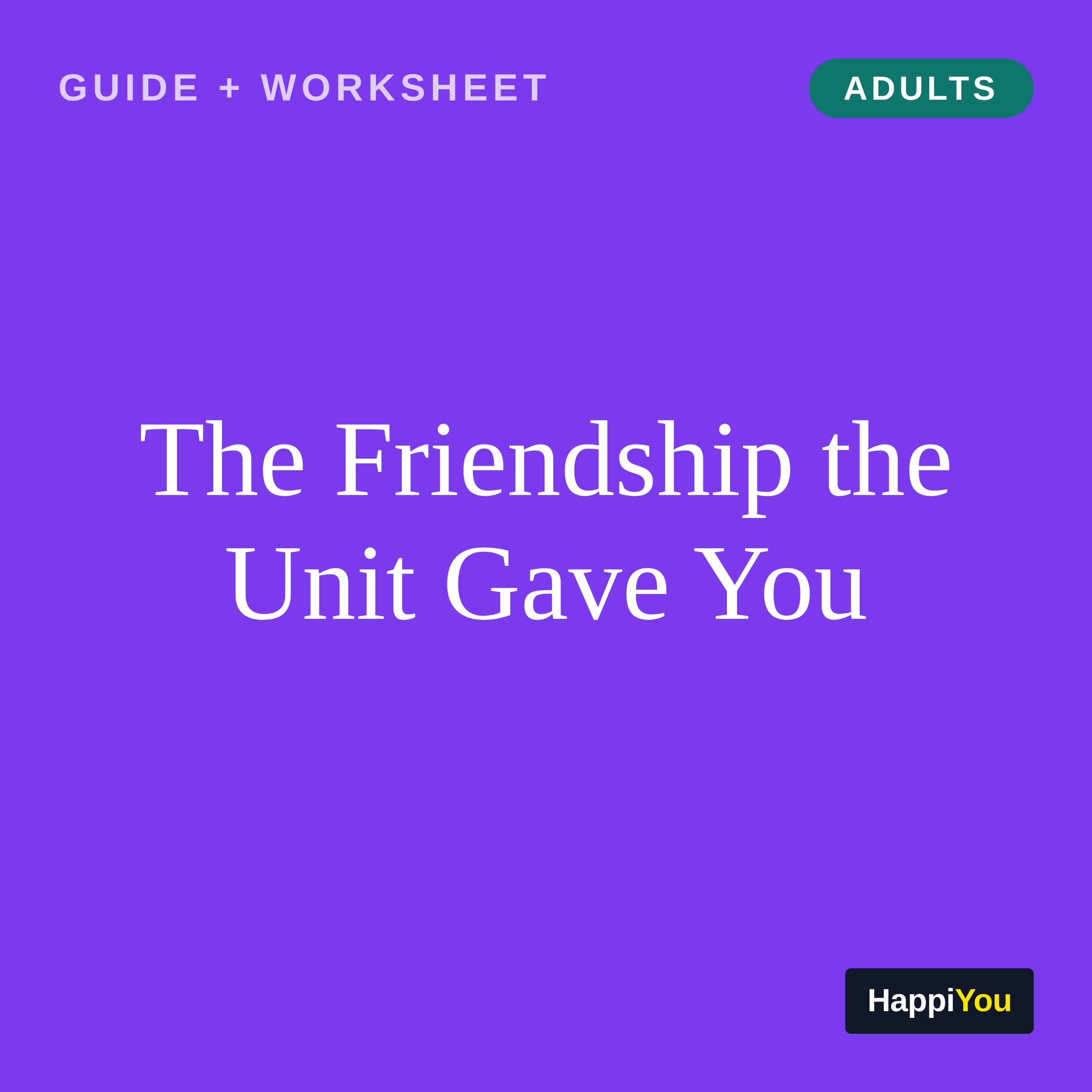 The Friendship the Unit Gave You