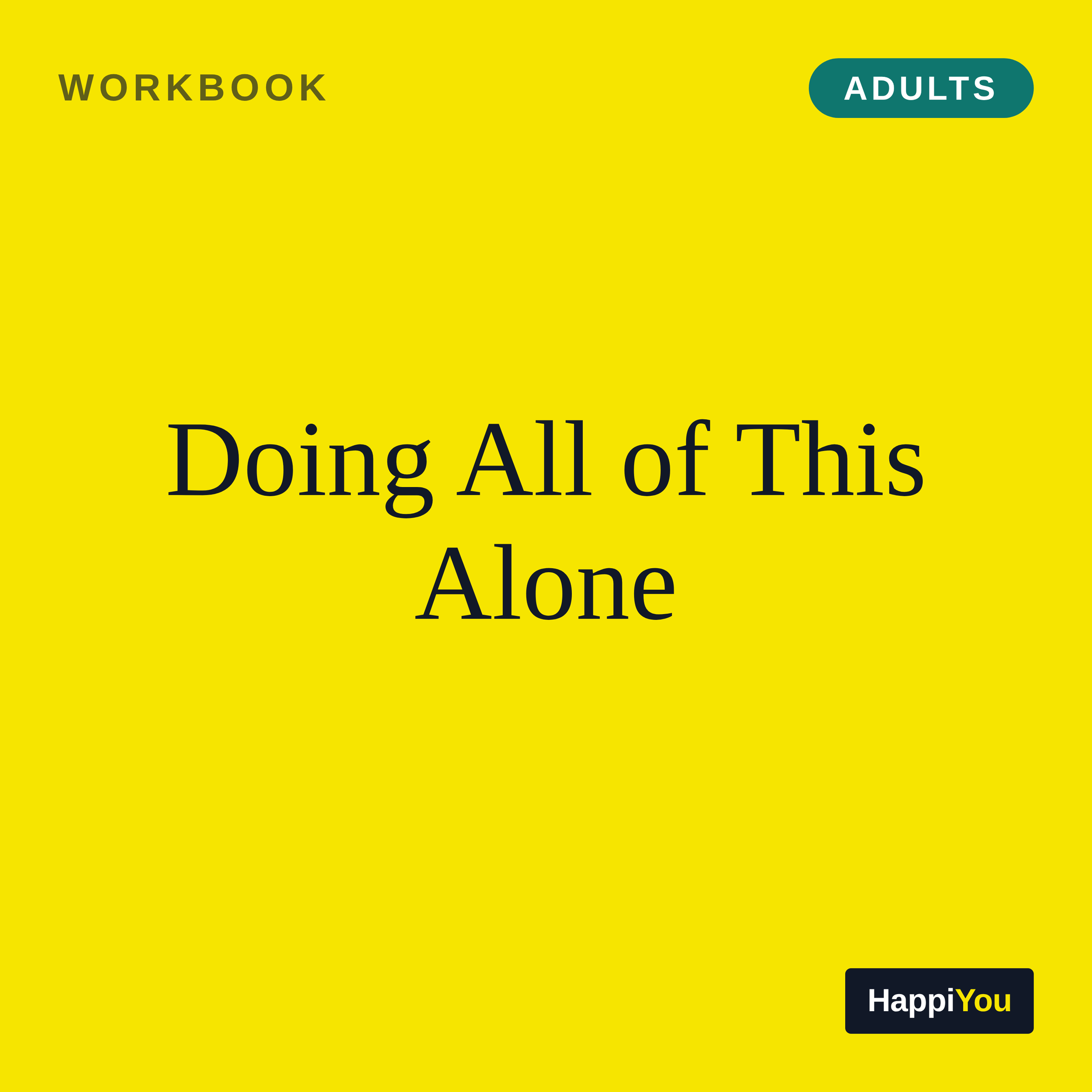 Doing All of This Alone