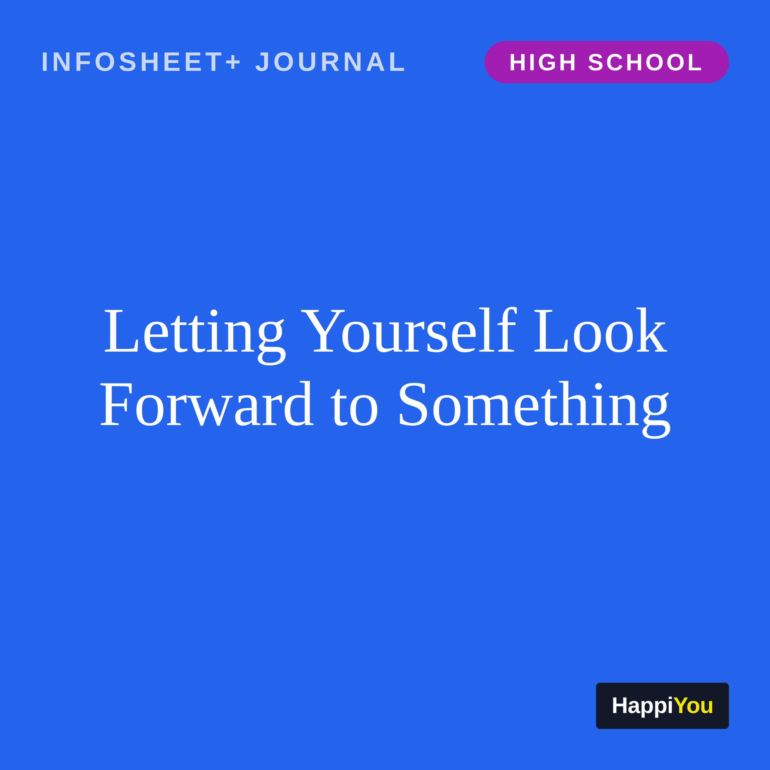 Letting Yourself Look Forward to Something