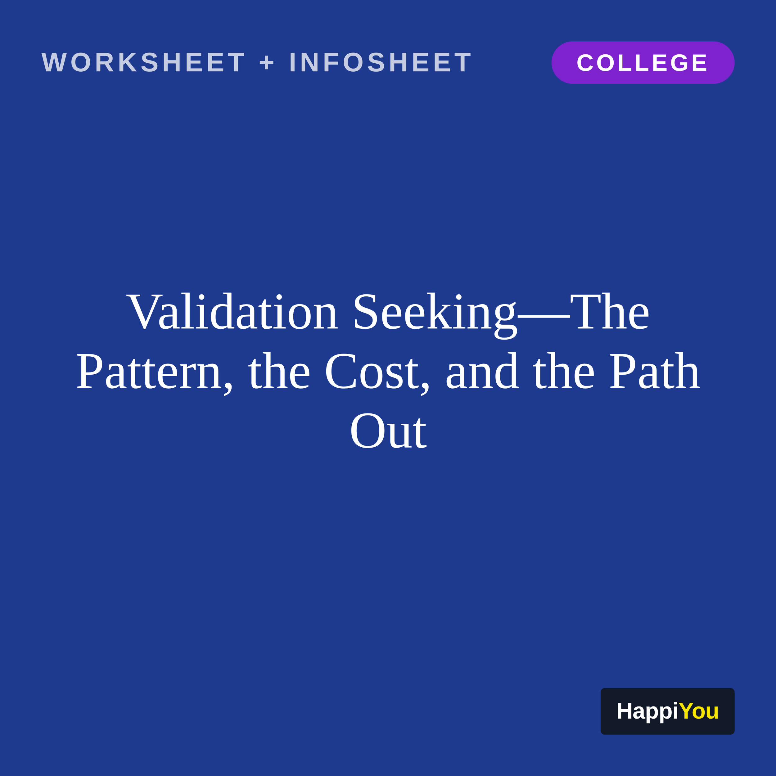 Validation Seeking