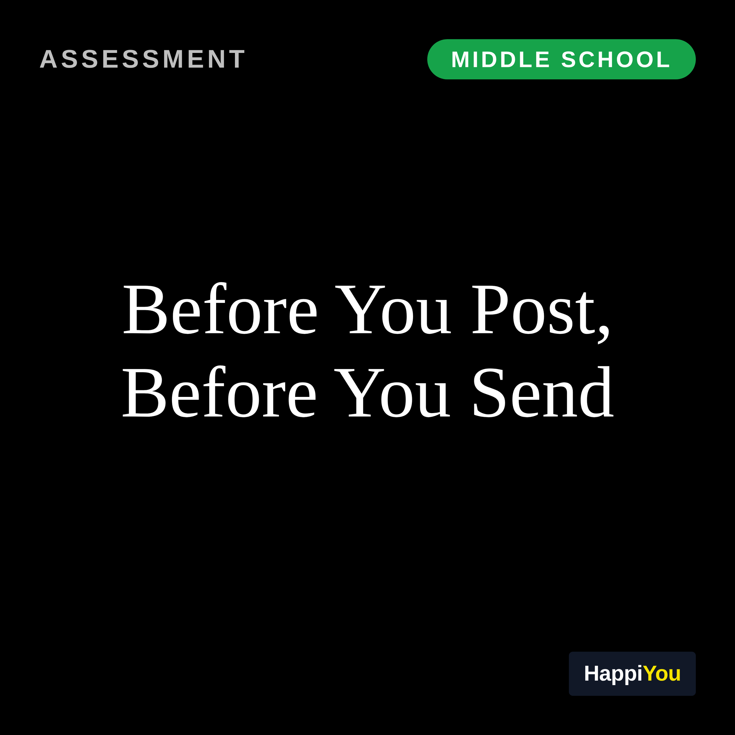 Before You Post, Before You Send