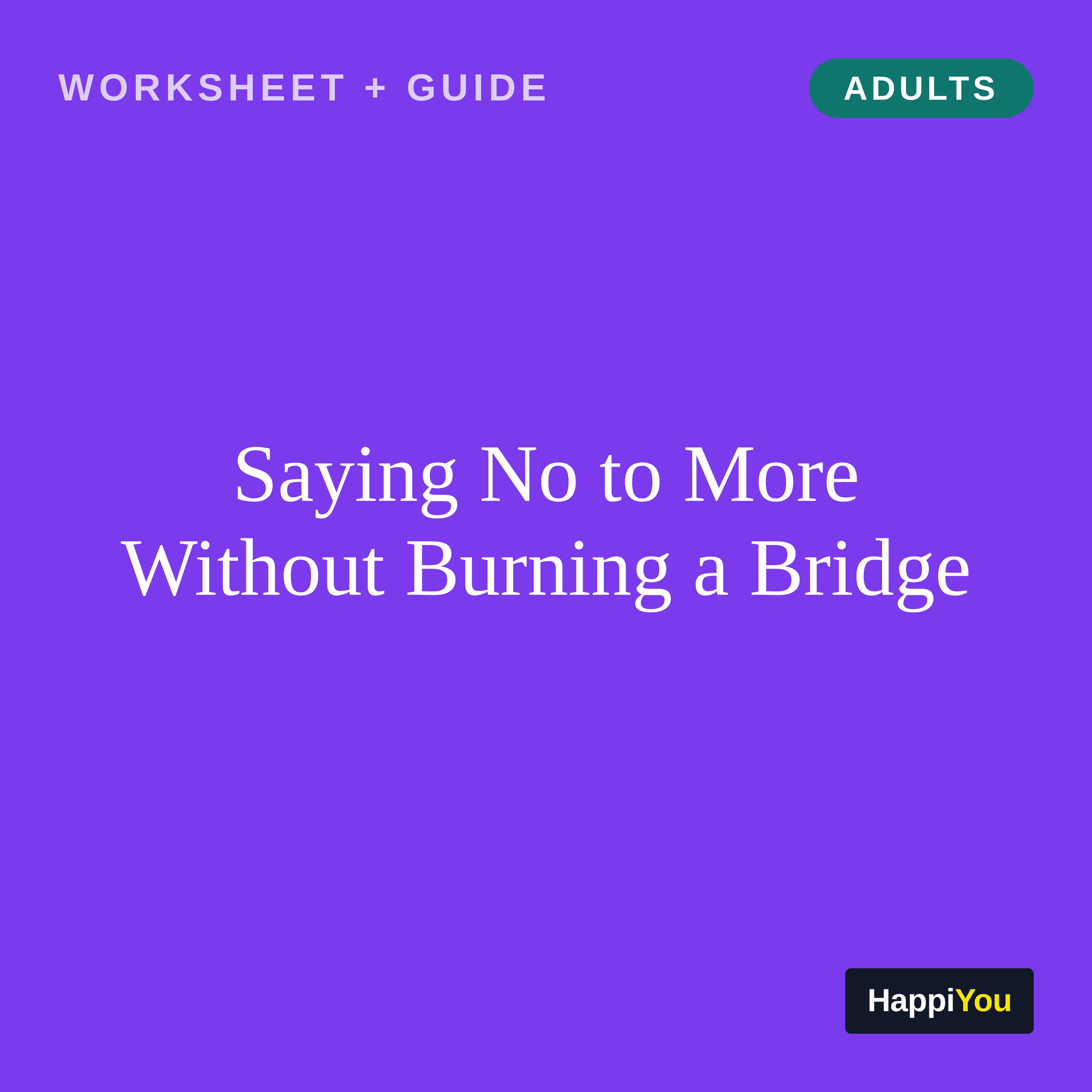 Saying No to More Without Torching the Relationship