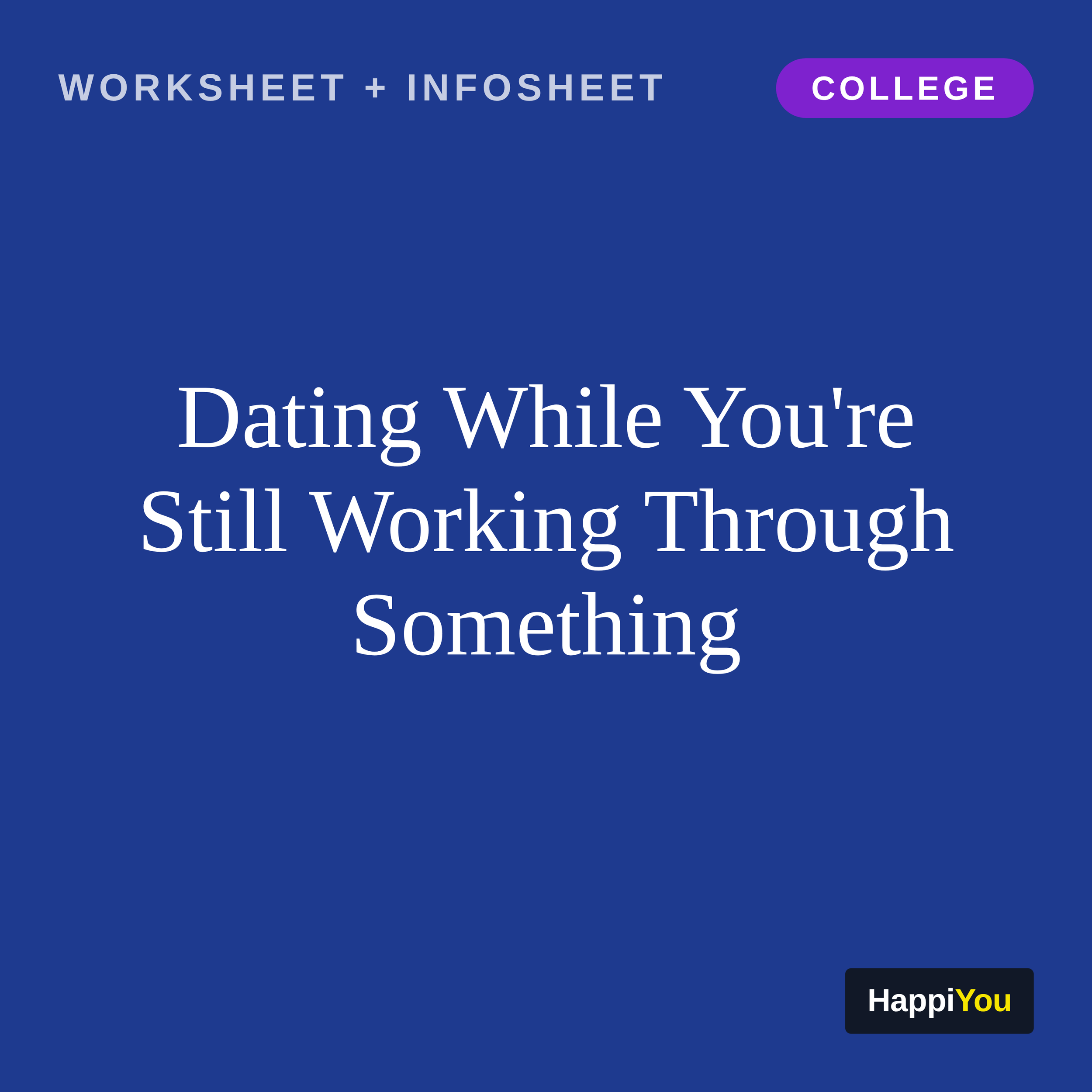 When Healing and Dating Overlap