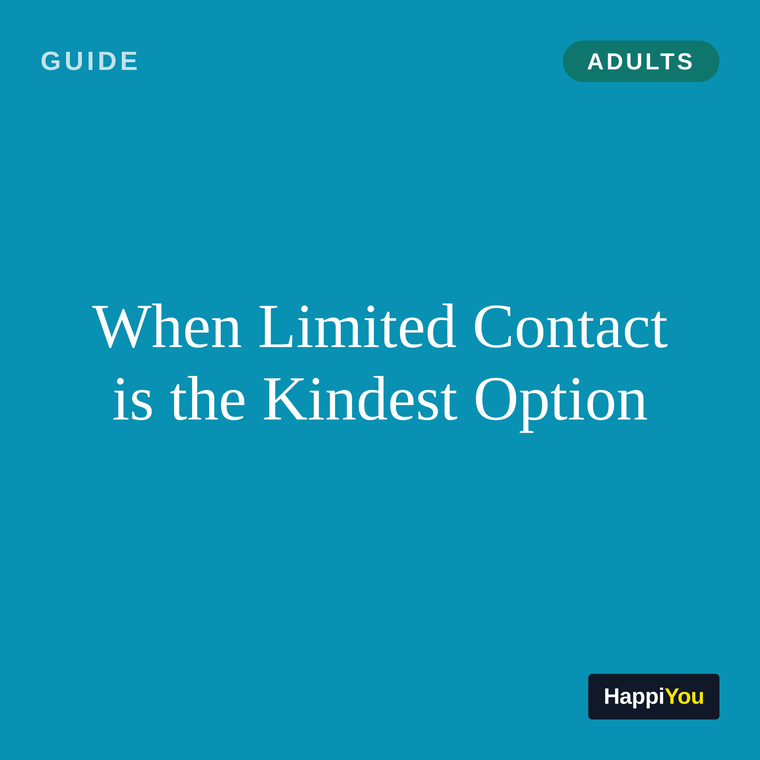When Limited Contact Is the Kindest Option