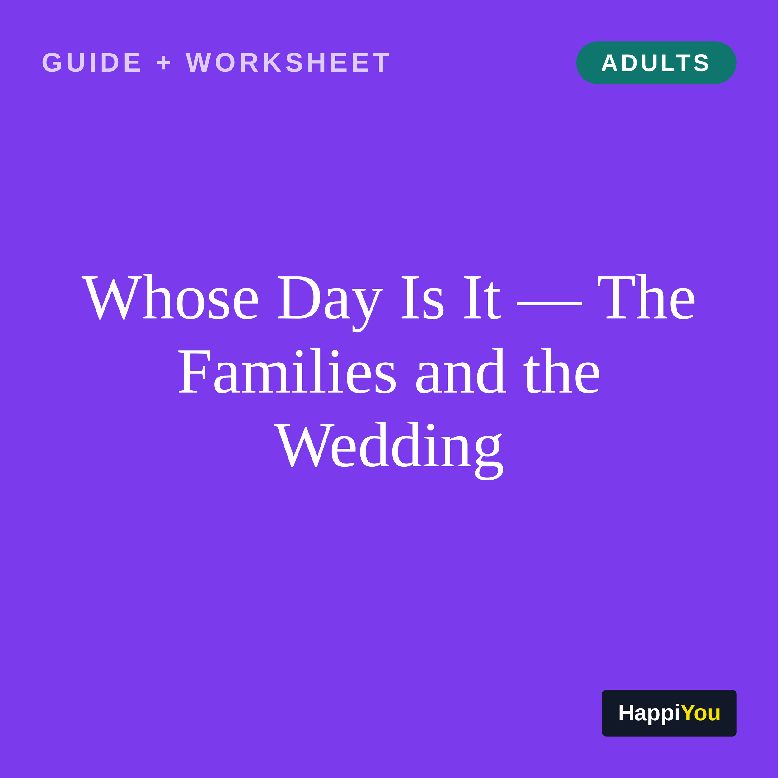Whose Day Is It — The Families and the Wedding