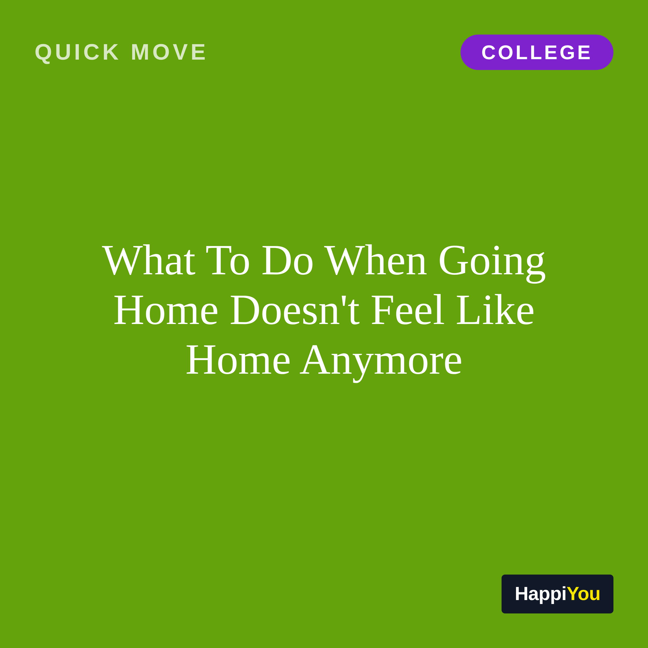 What To Do When Going Home Doesn't Feel Like Home Anymore