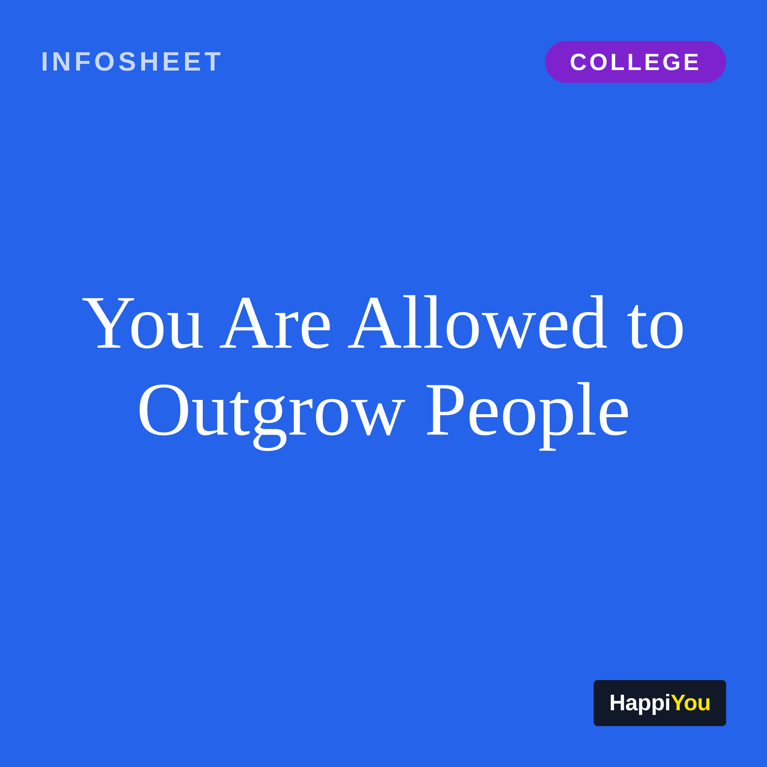 You Are Allowed to Outgrow People