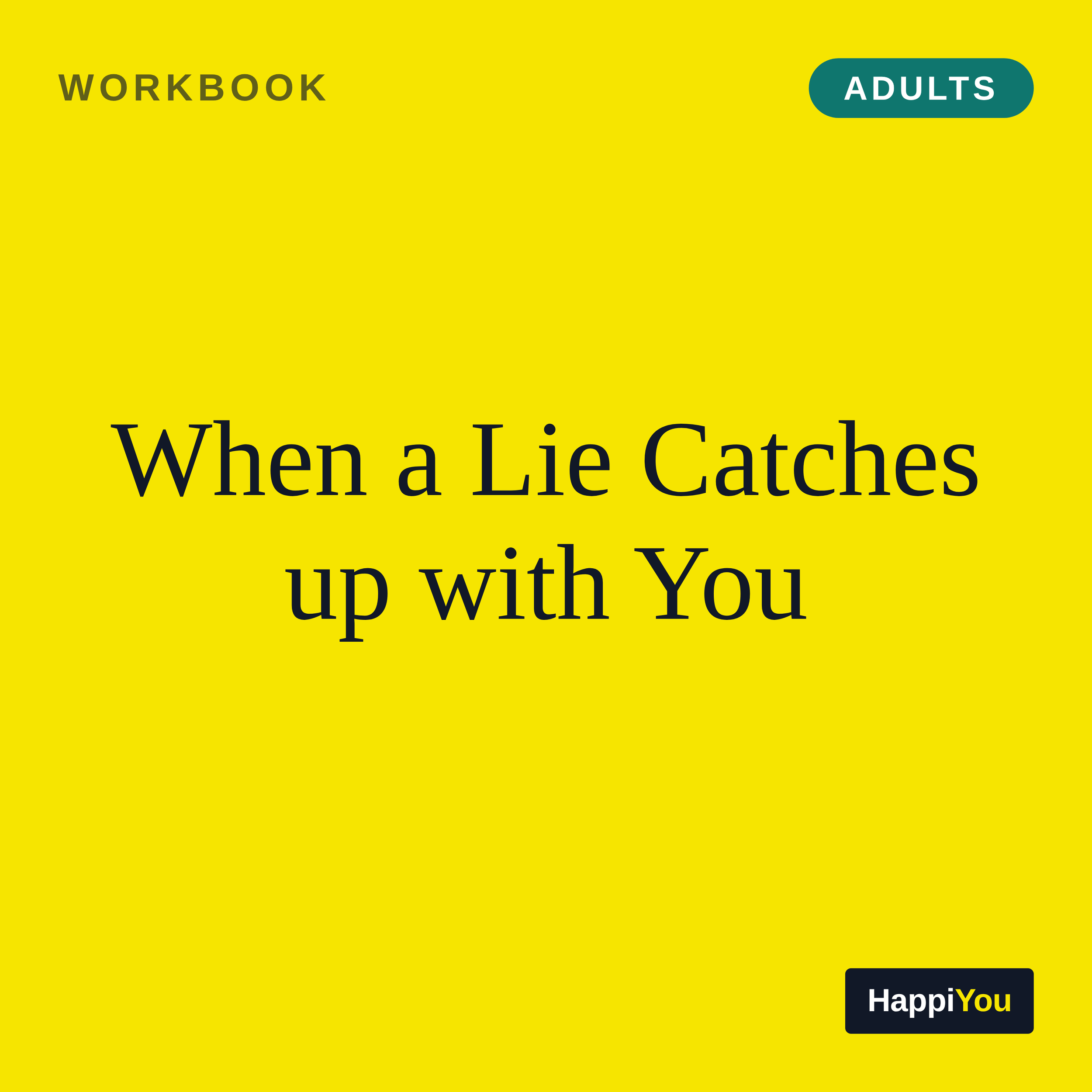 When a Lie Catches Up with You