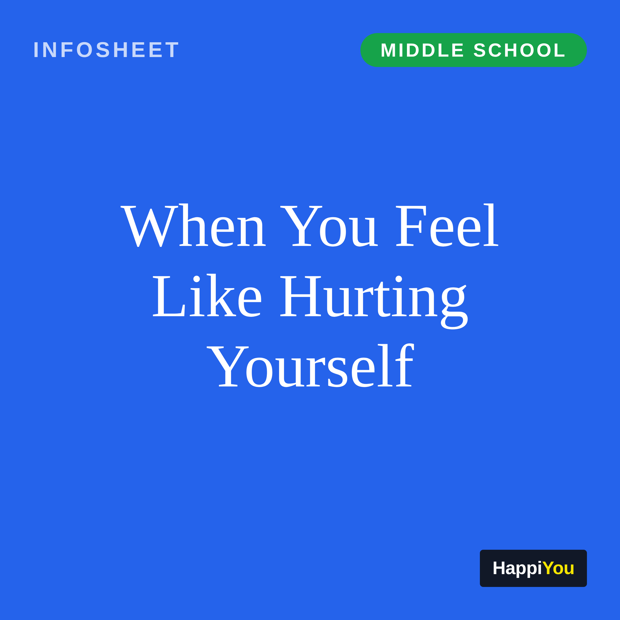 When You Feel Like Hurting Yourself