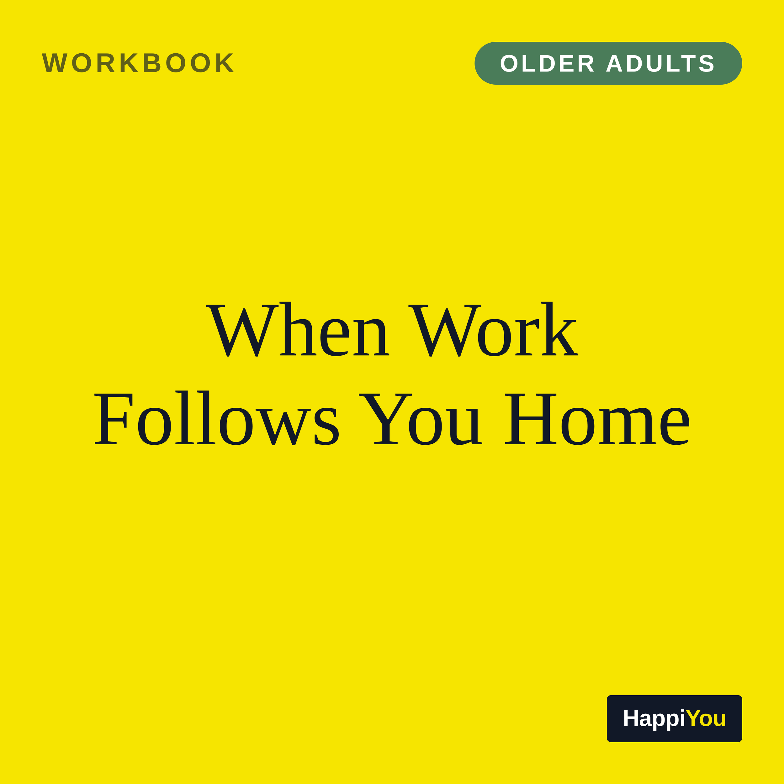 When Work Follows You Home