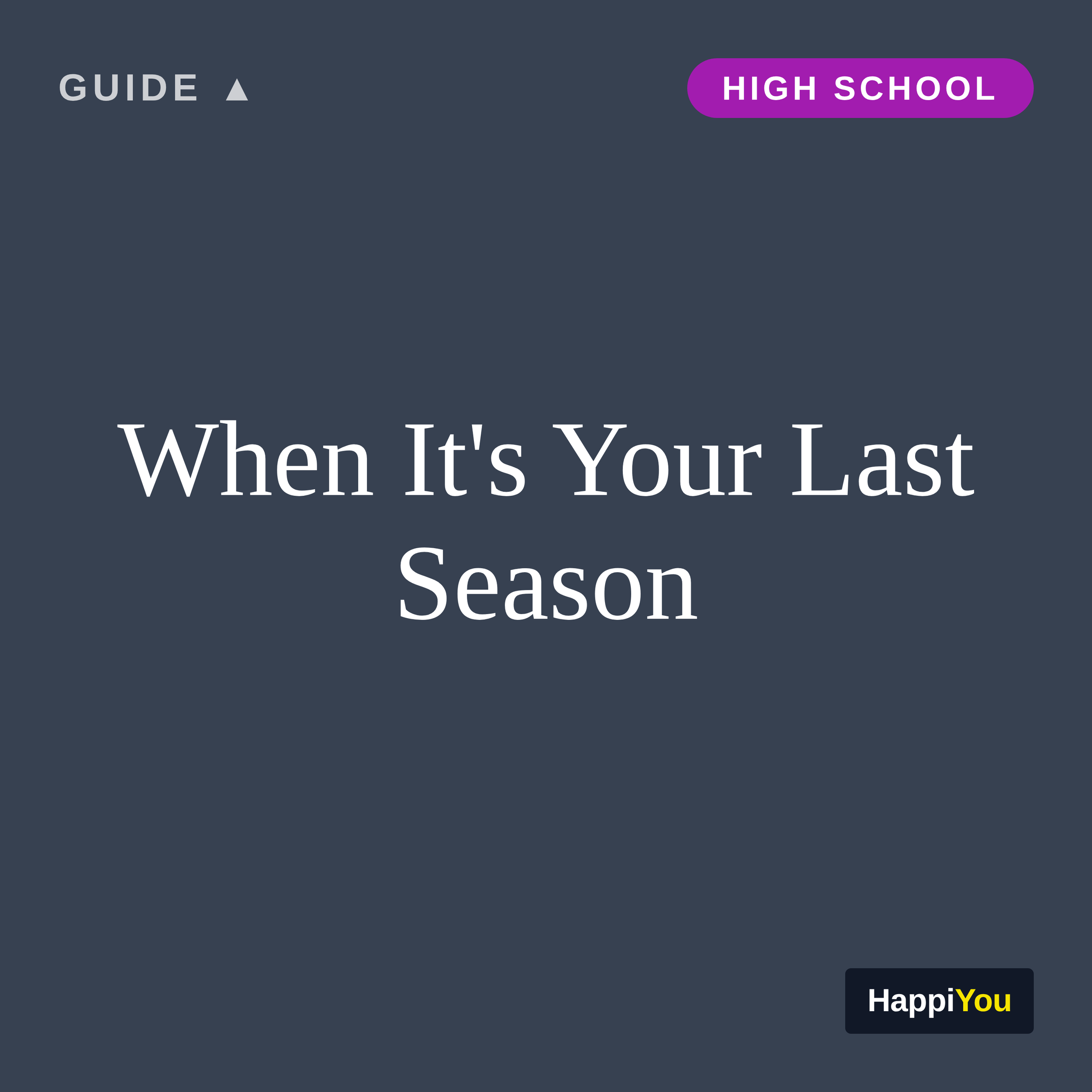 When It’s Your Last Season