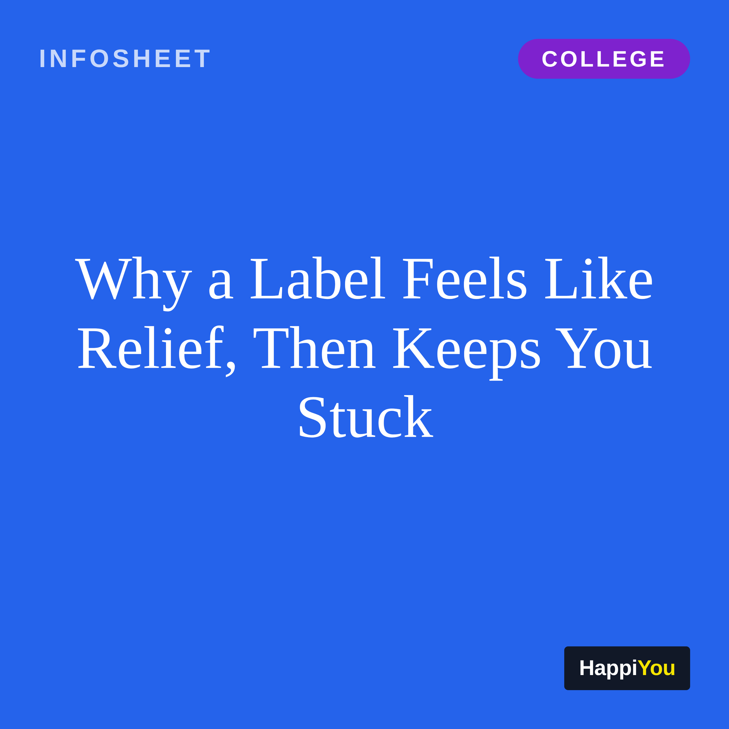 Why a Label Feels Like Relief, Then Keeps You Stuck