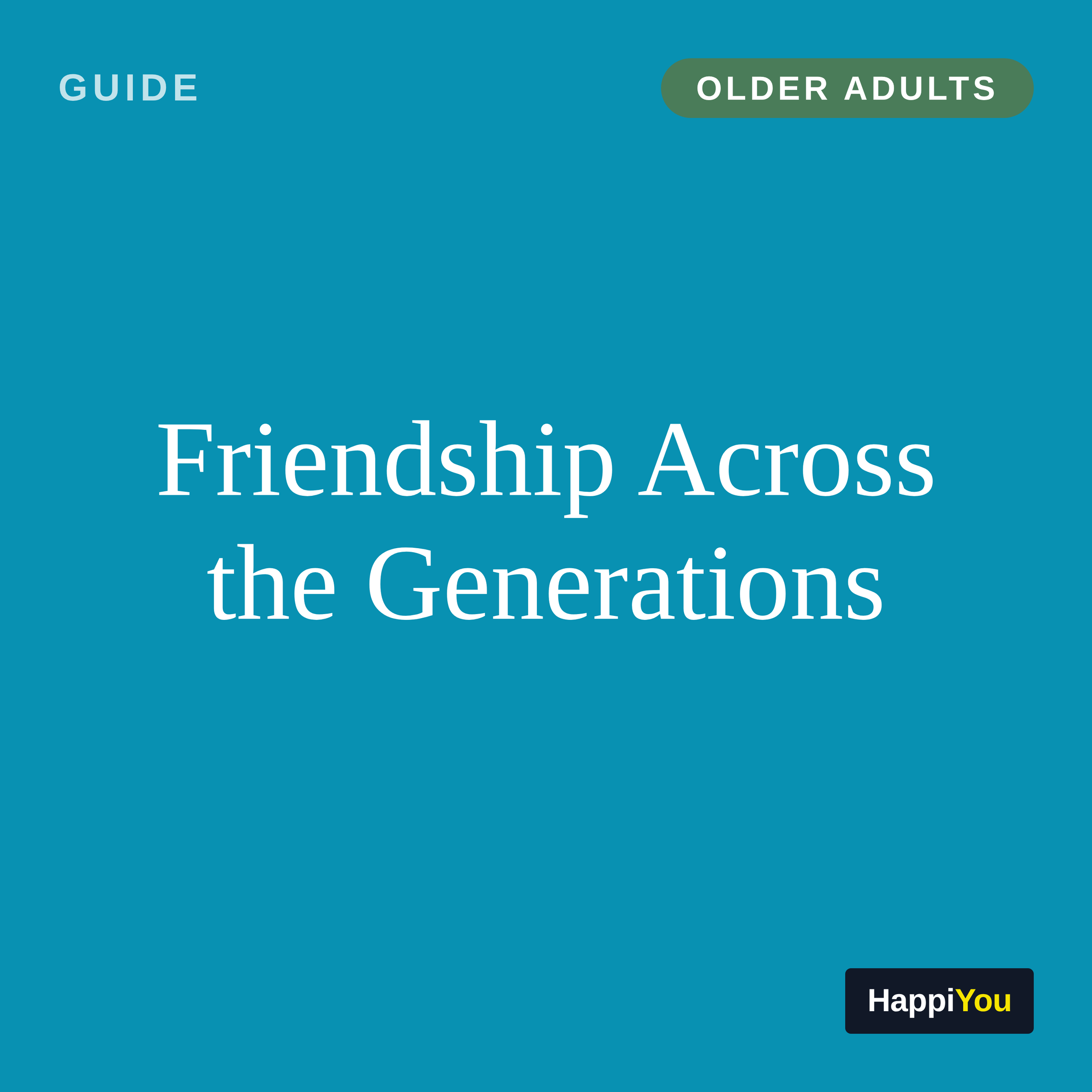 Friendship Across the Generations