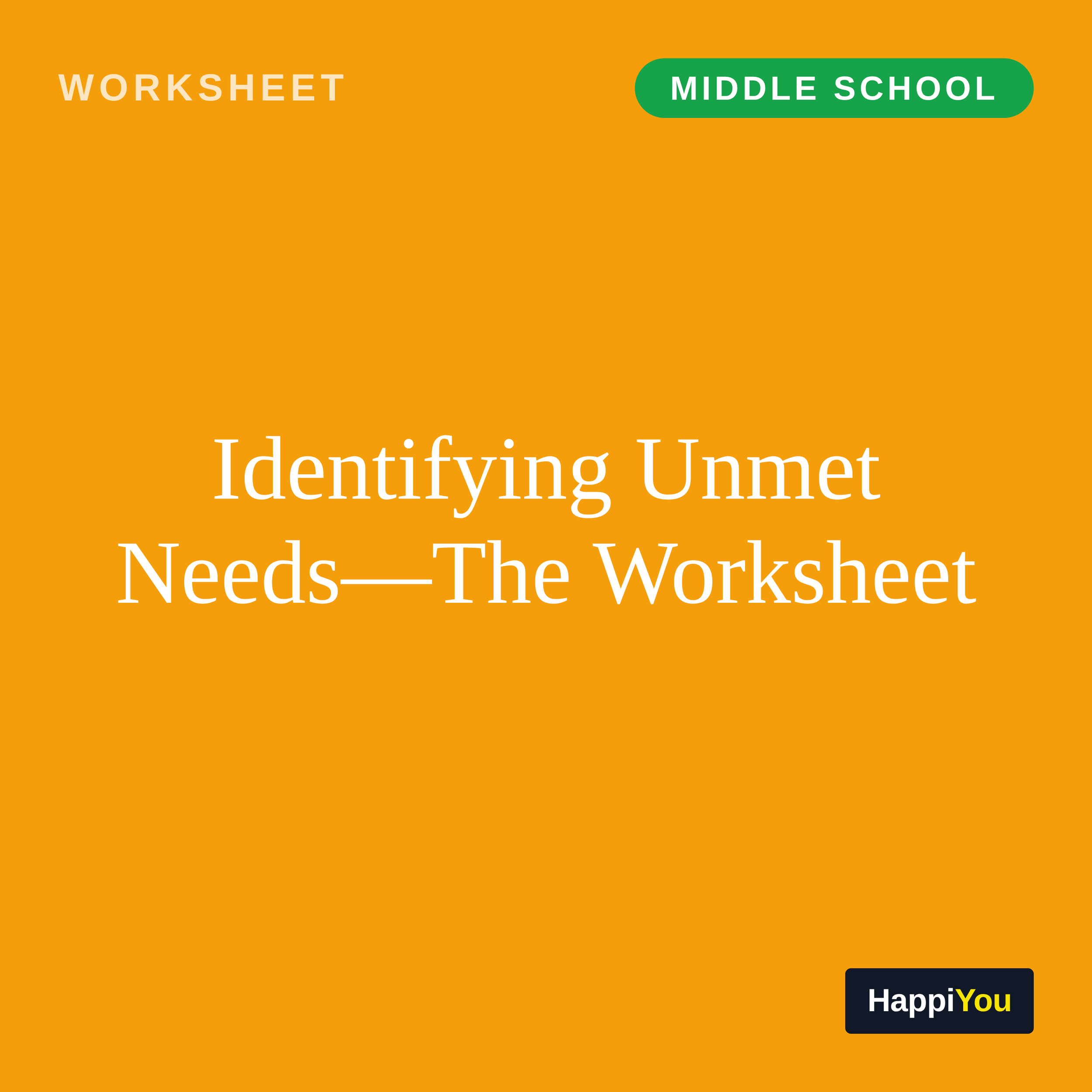 Identifying Unmet Needs