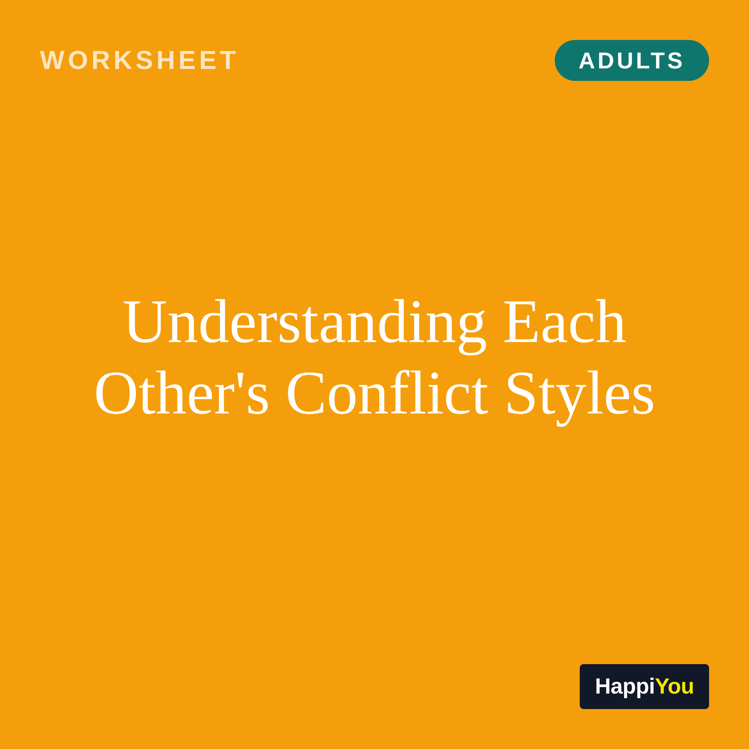 Understanding Each Other's Conflict Styles