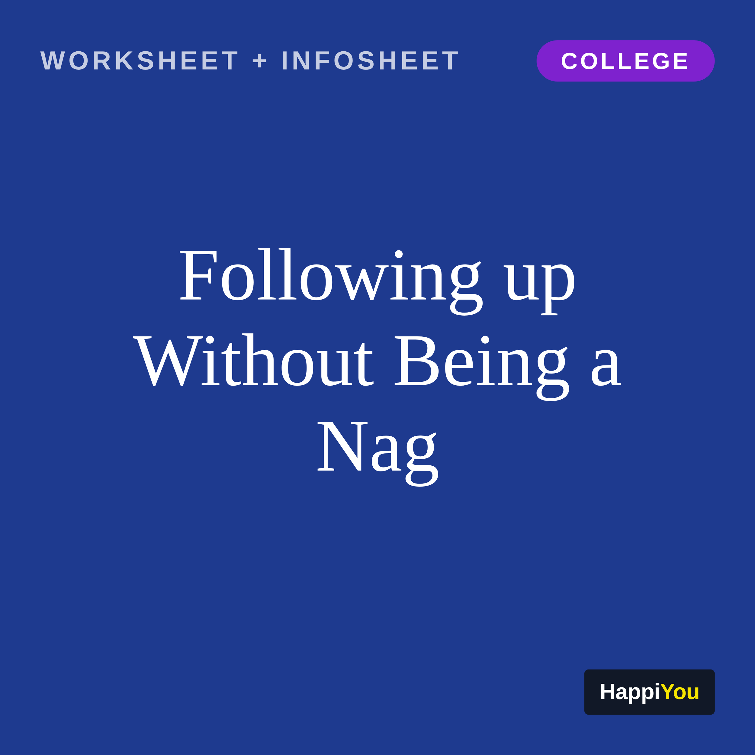 Following Up Without Being a Nag