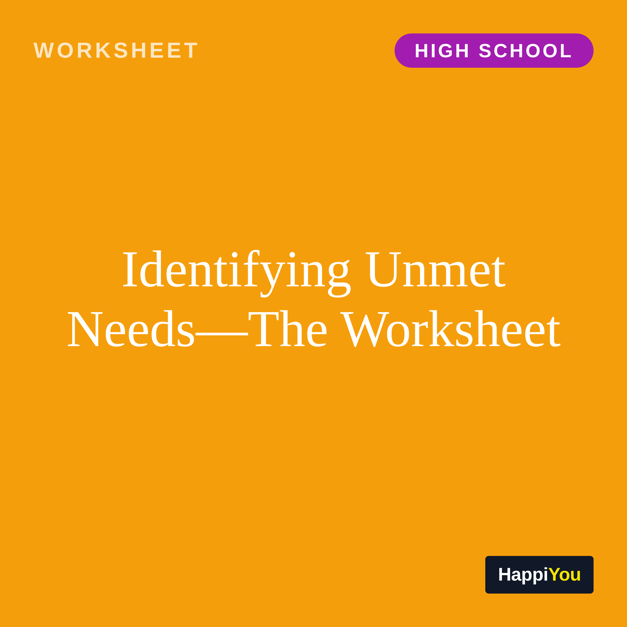 Identifying Unmet Needs