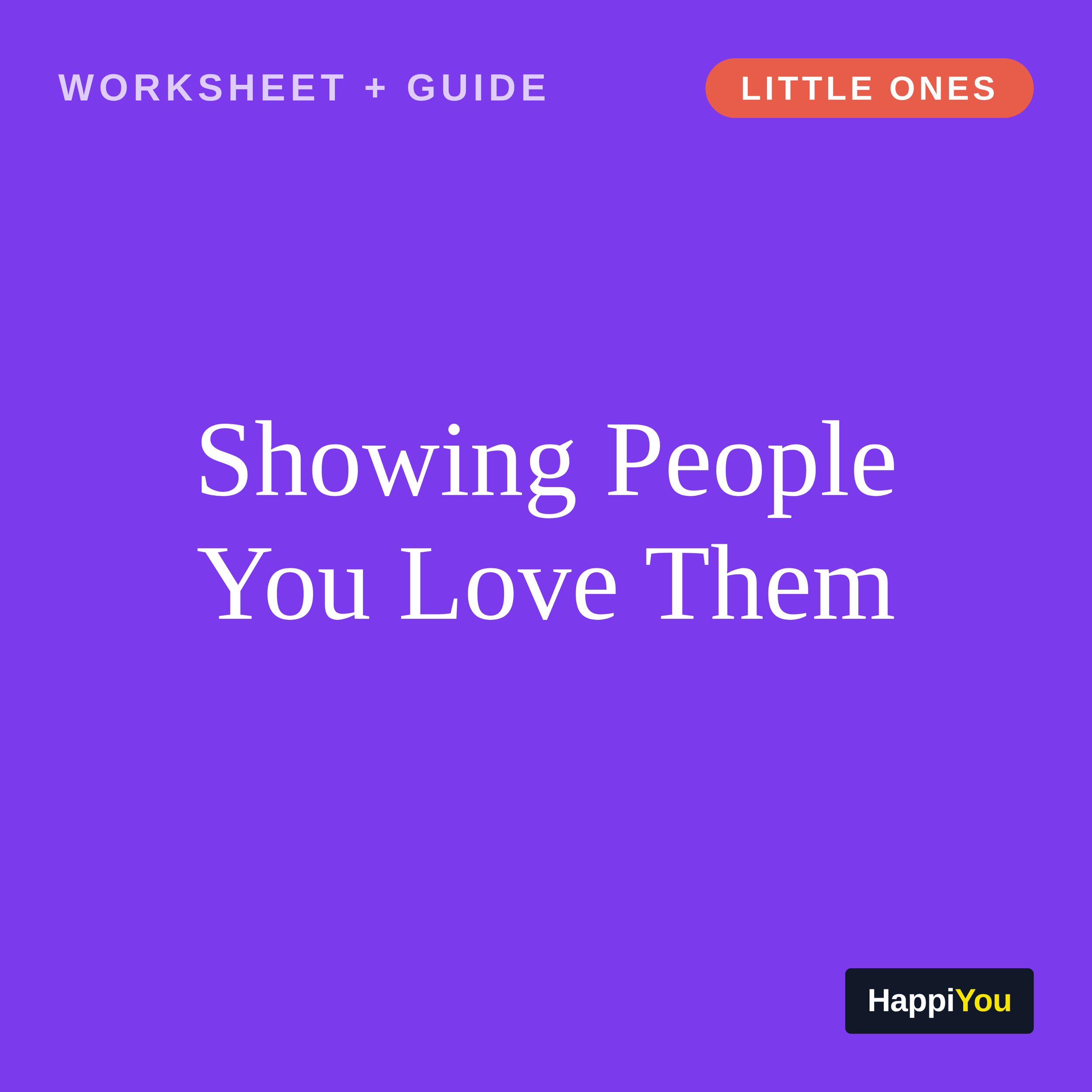 Showing People You Love Them