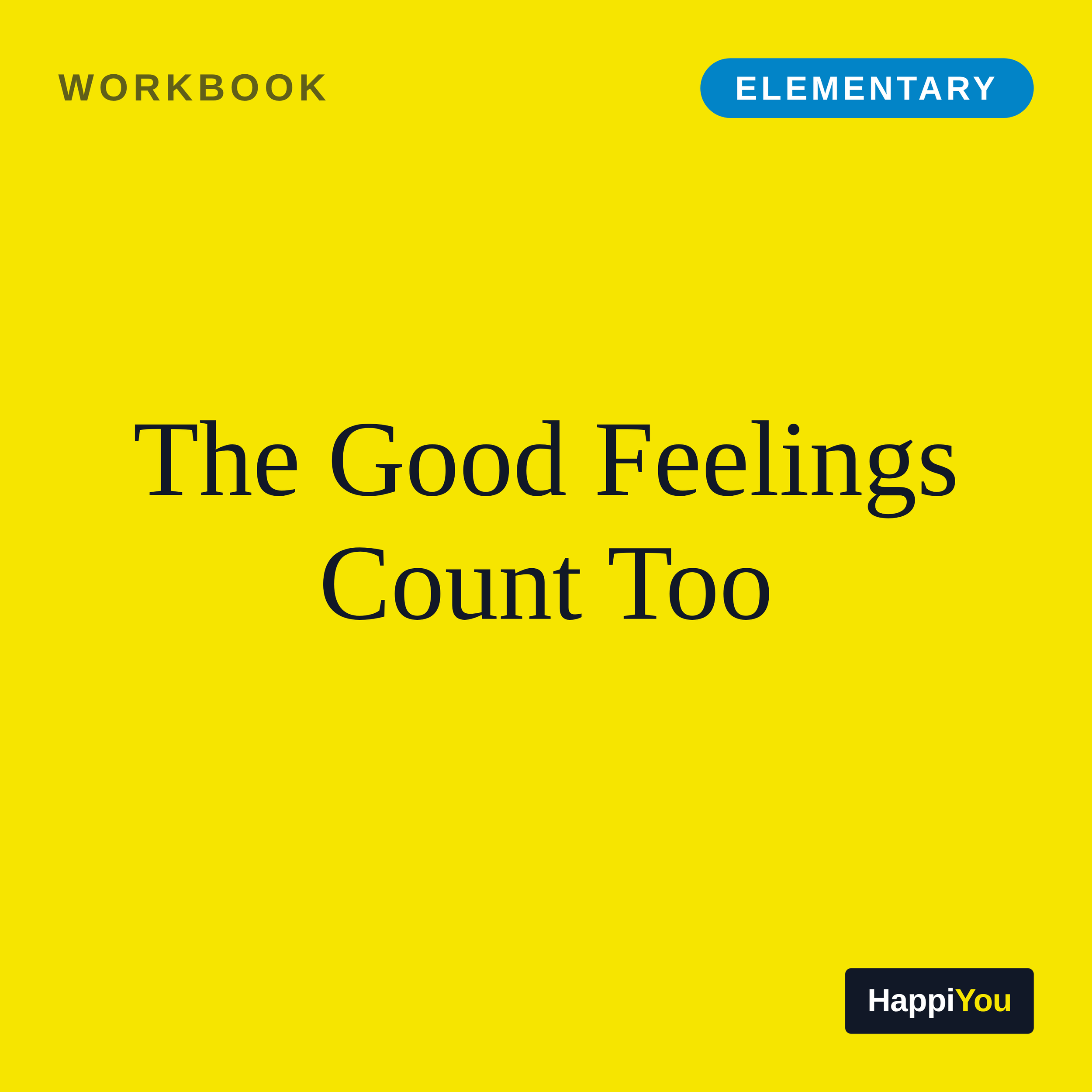 The Good Feelings Count Too
