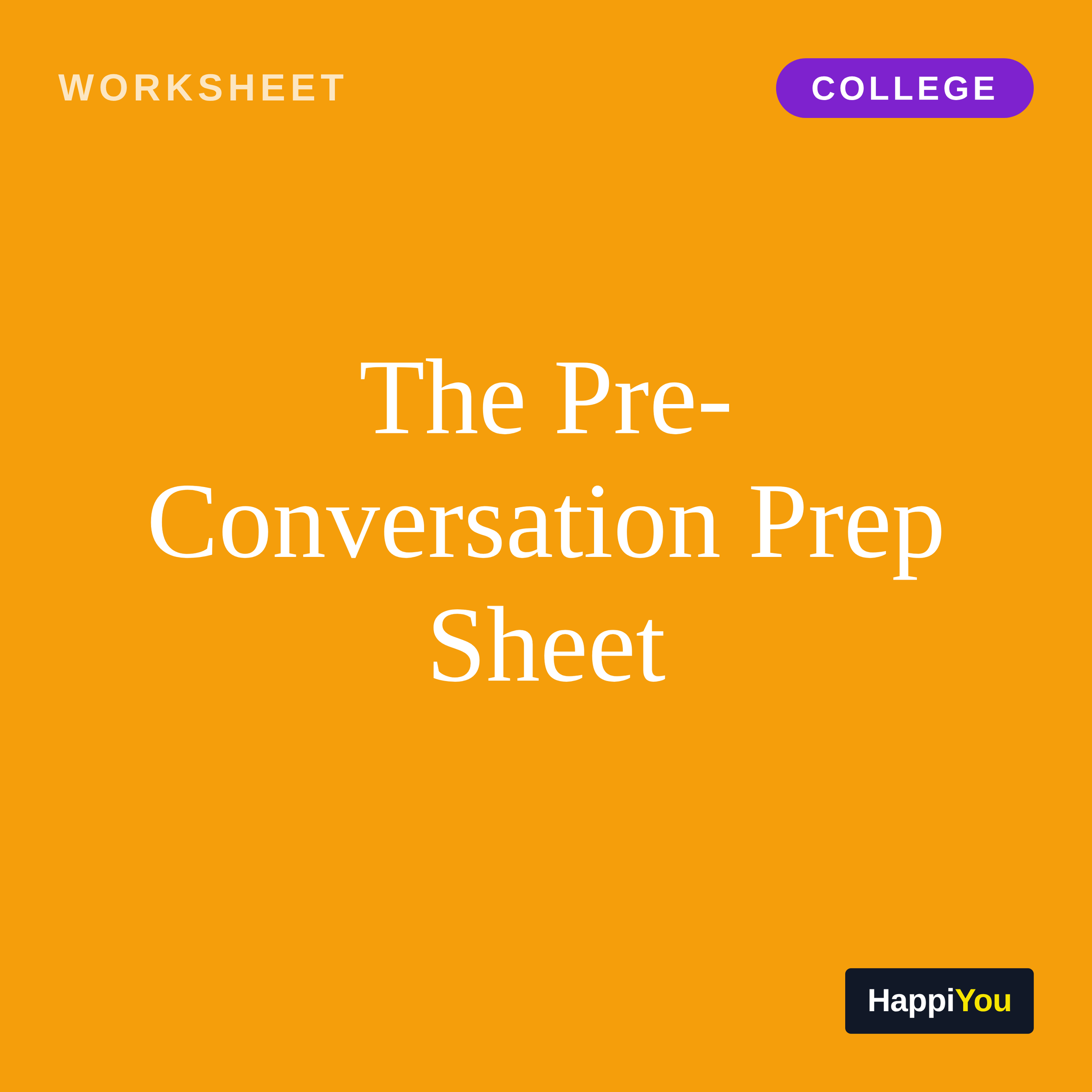 The Pre-Conversation Prep Sheet