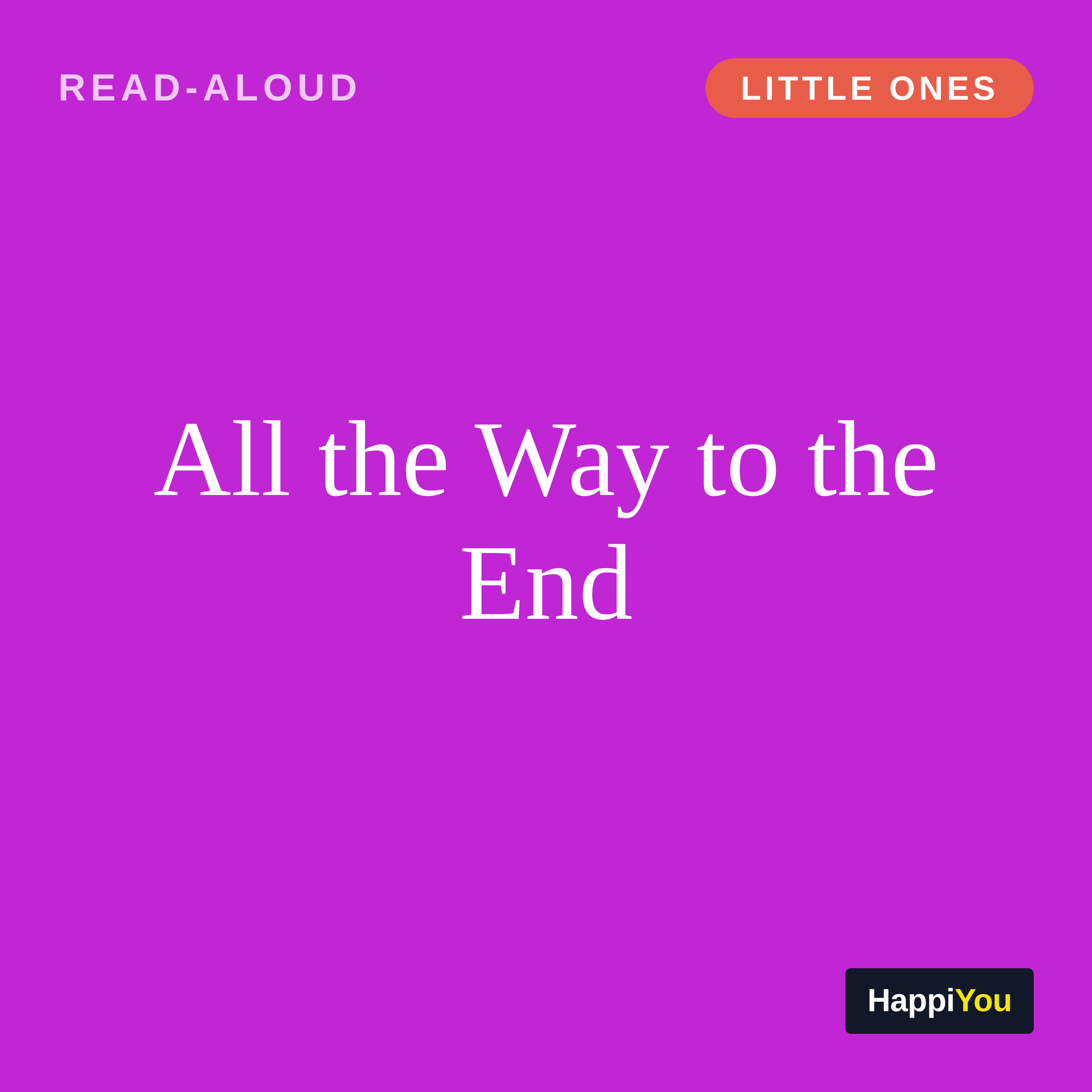 All the Way to the End