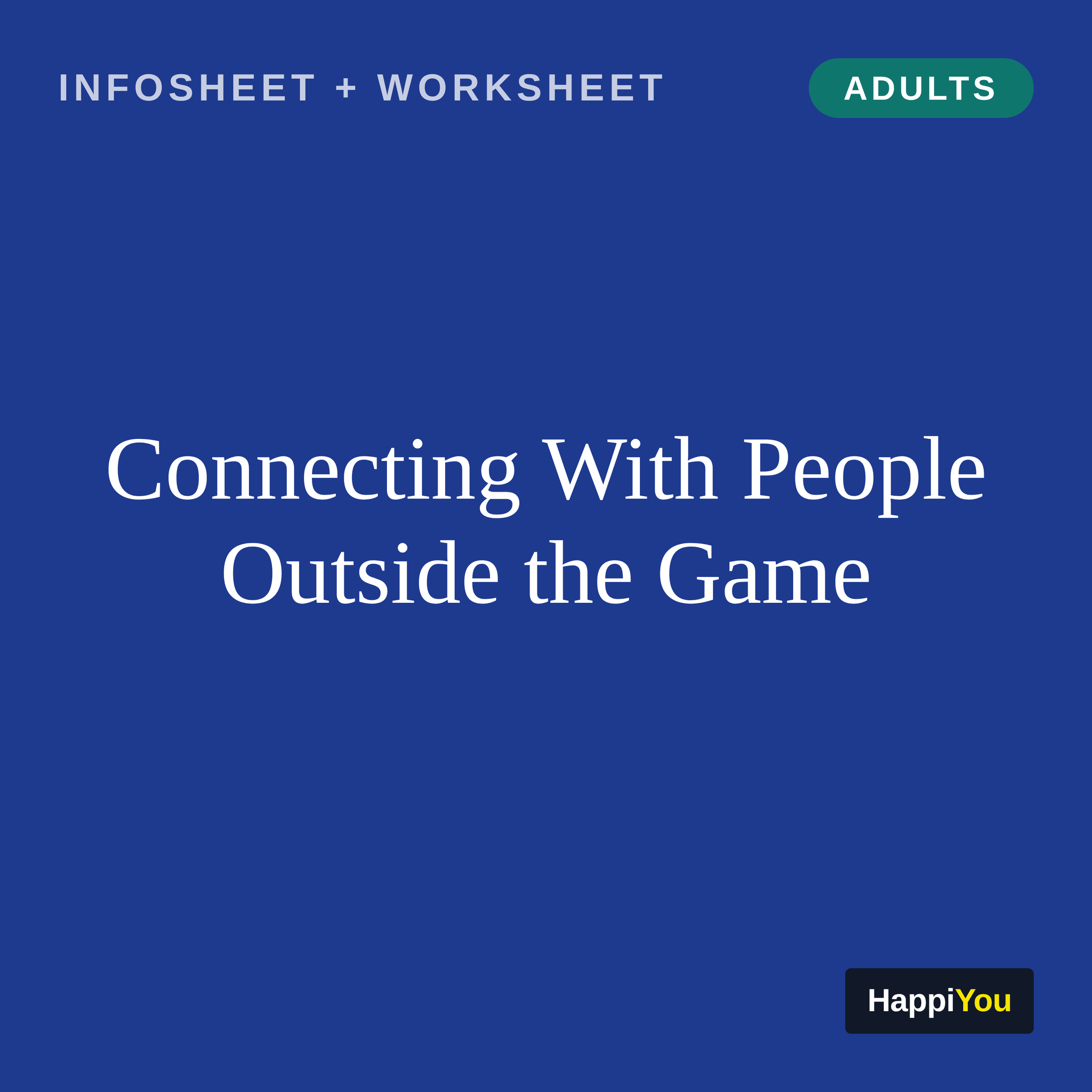 Connecting With People Outside the Game
