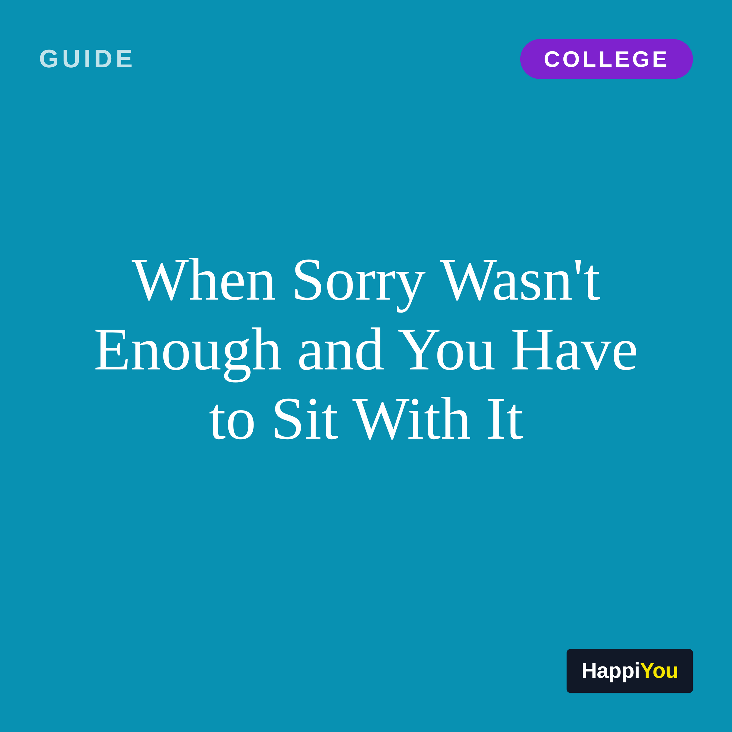 When Sorry Wasn't Enough and You Have to Sit with It