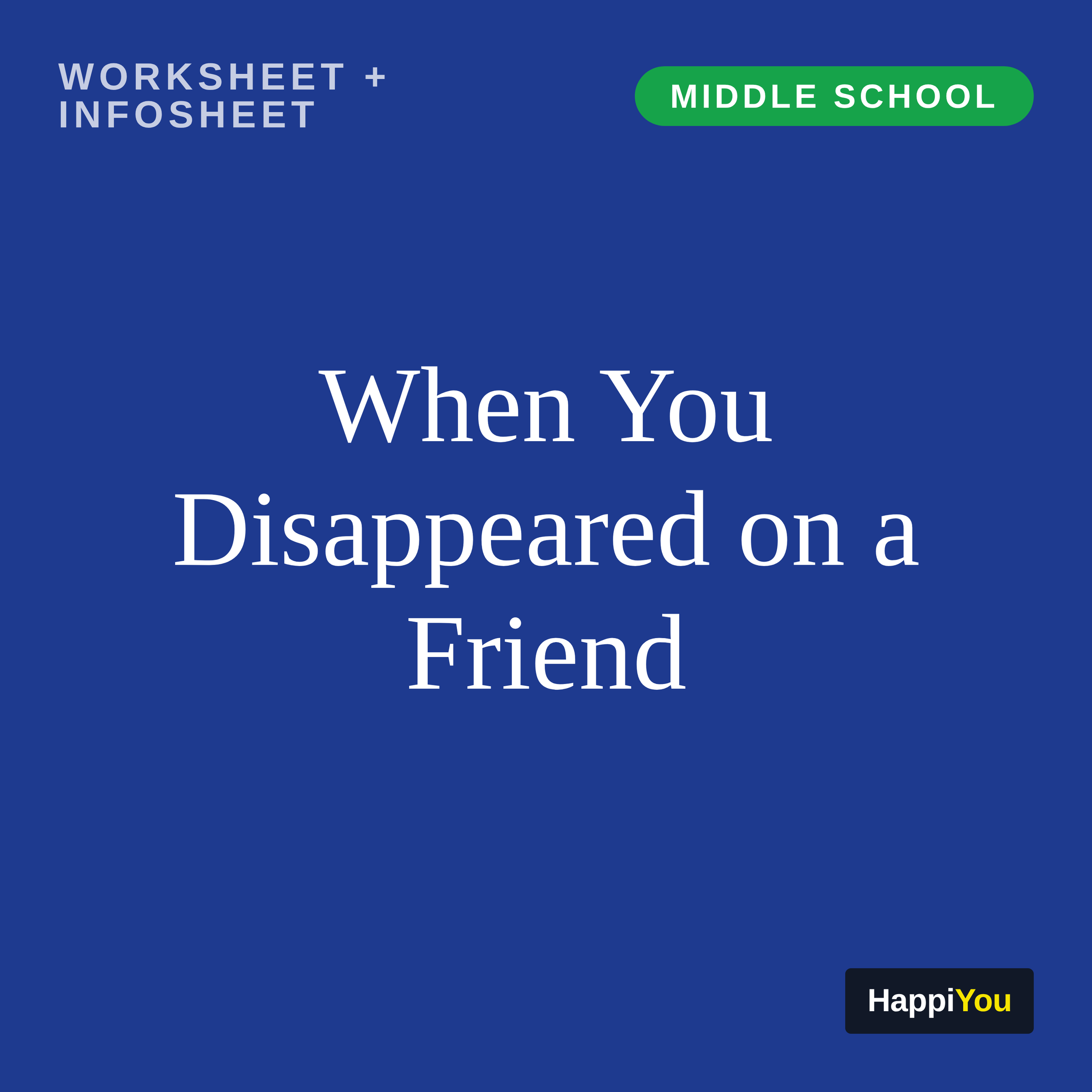 When You Disappeared on a Friend