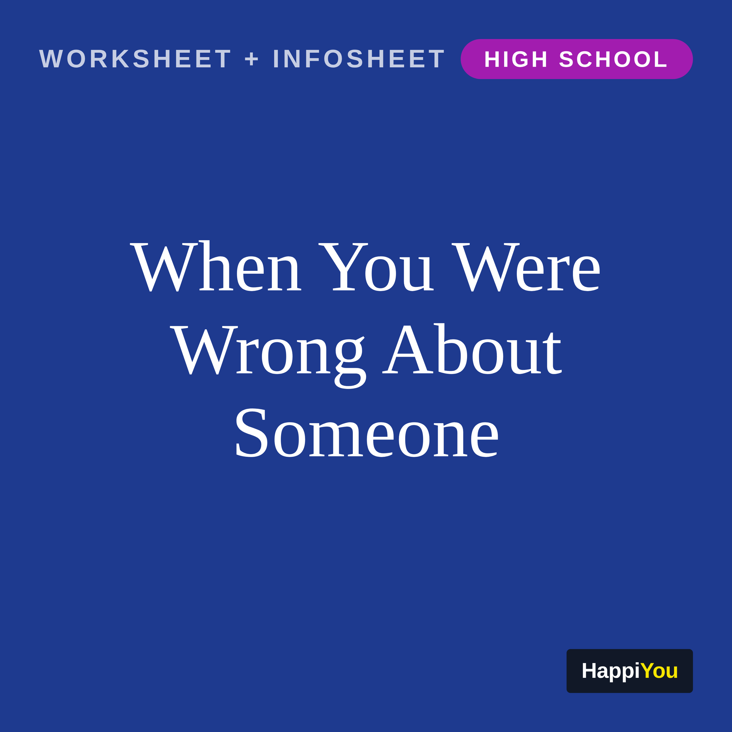 When You Were Wrong About Someone