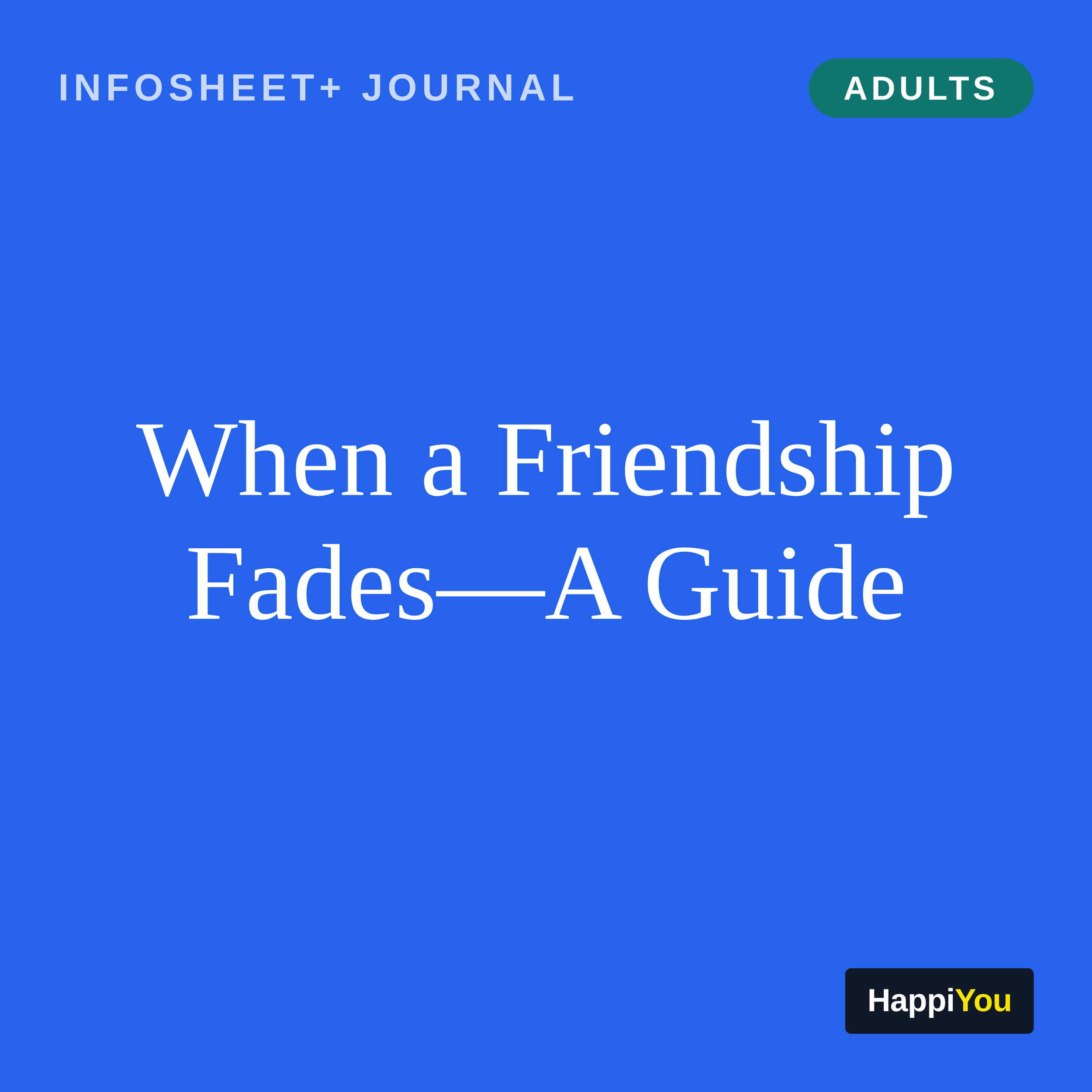 When a Friendship Fades