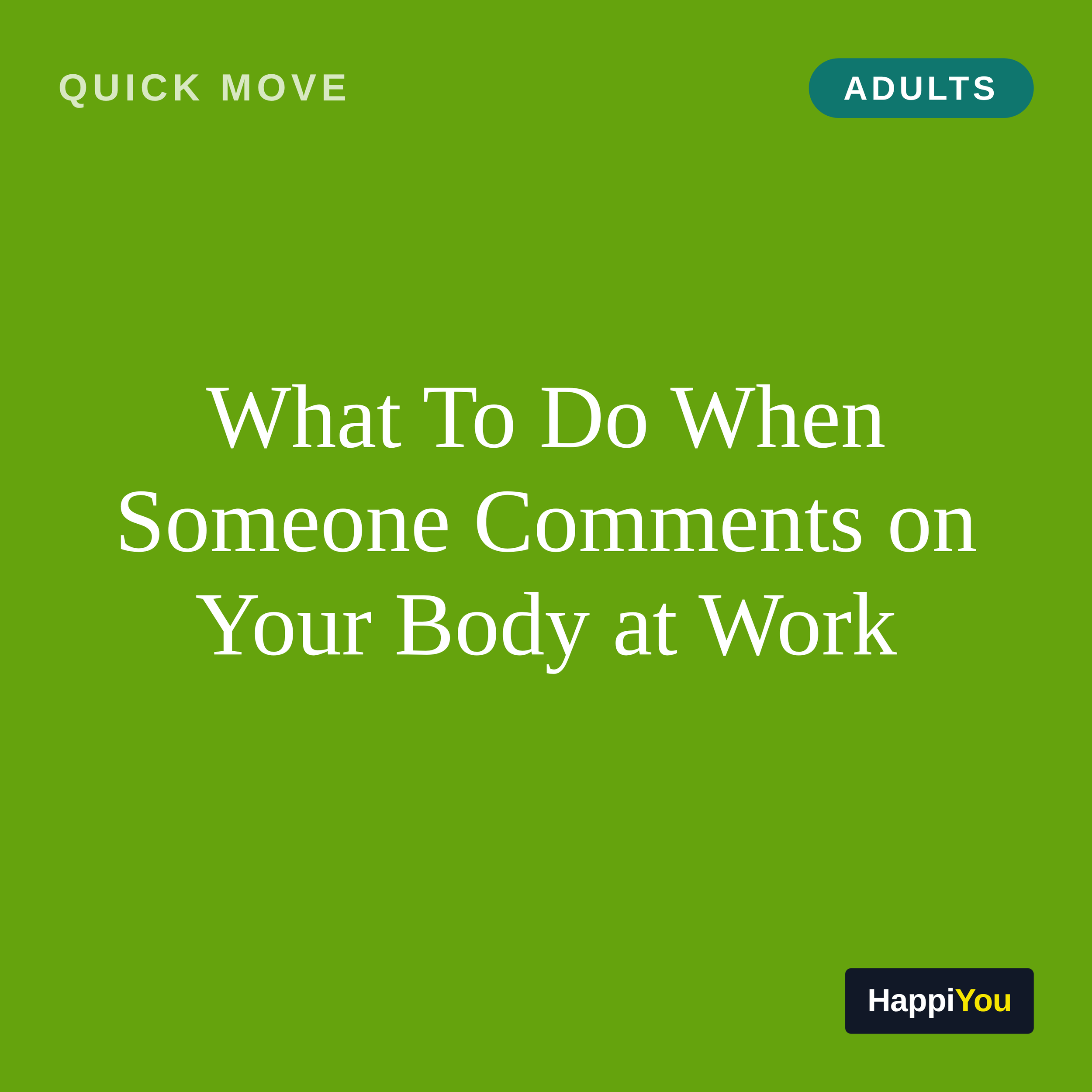 What To Do When Someone Comments on Your Body at Work