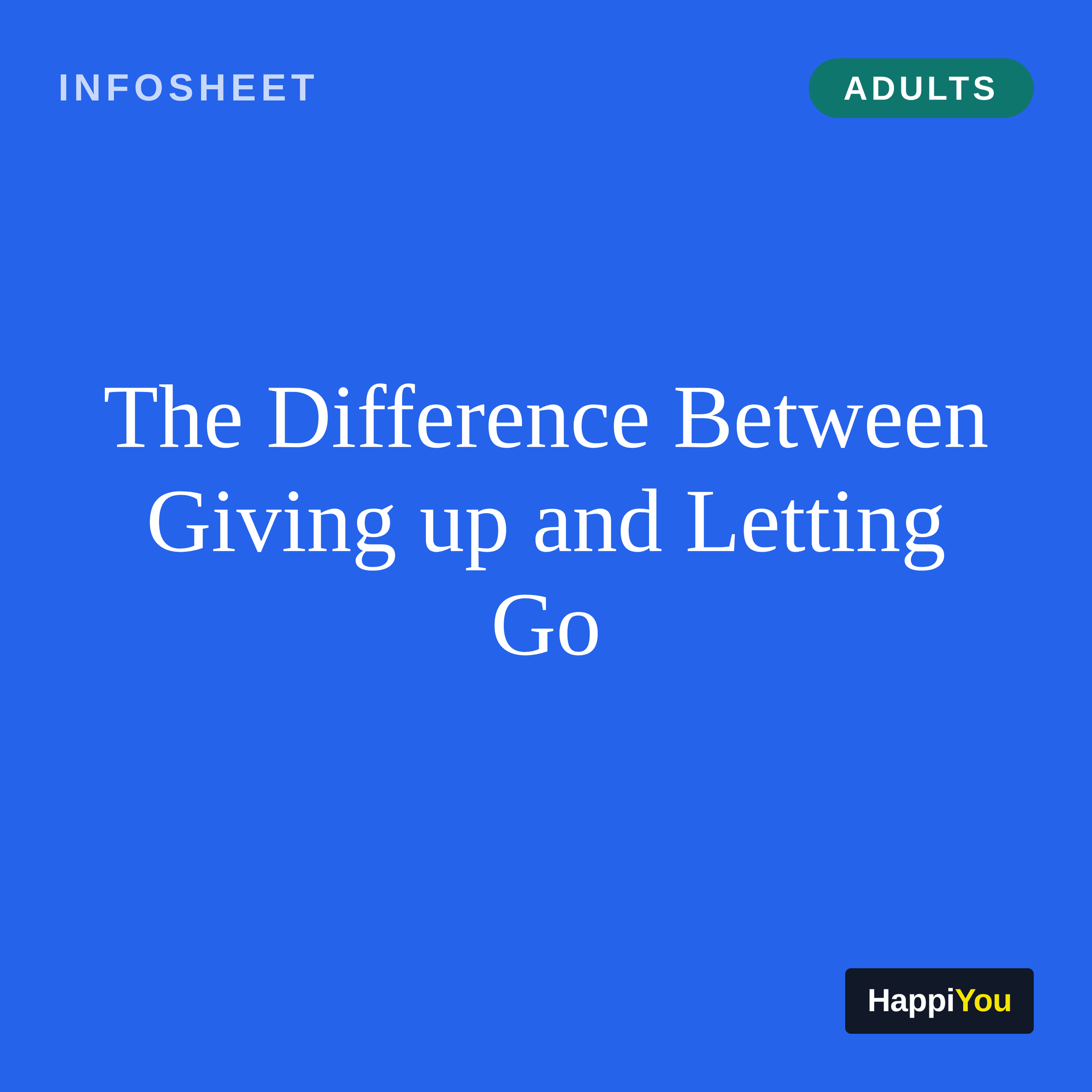 The Difference Between Giving Up and Letting Go