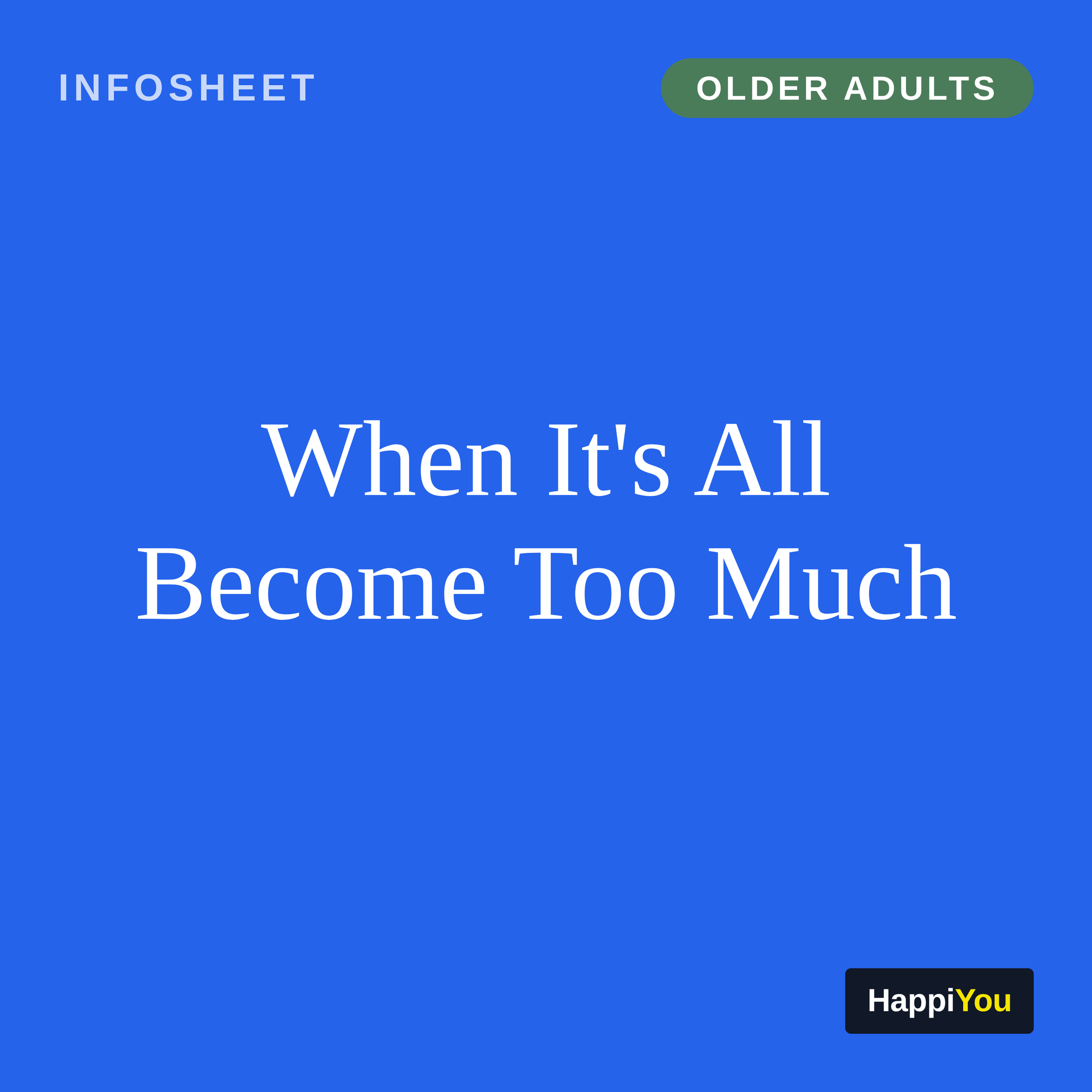 When It's All Become Too Much