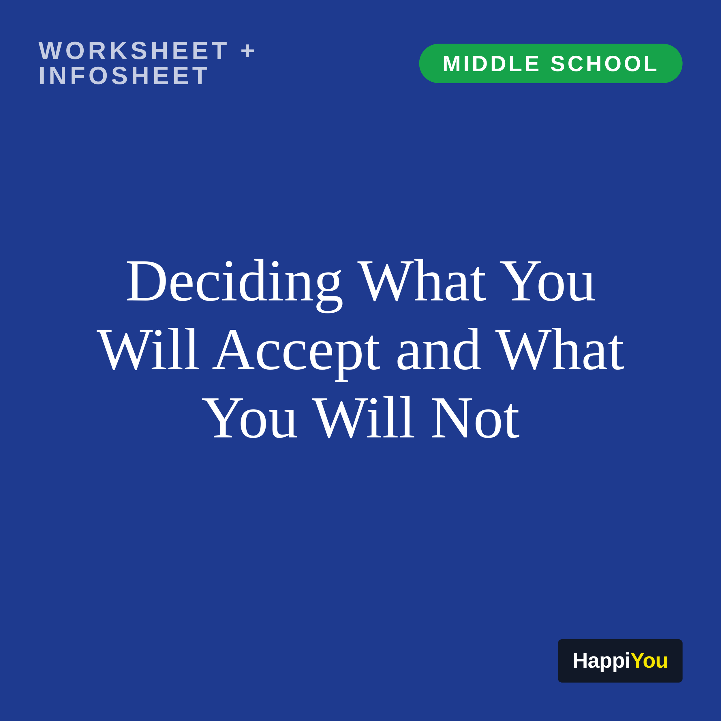 Deciding What You Will Accept and What You Will Not