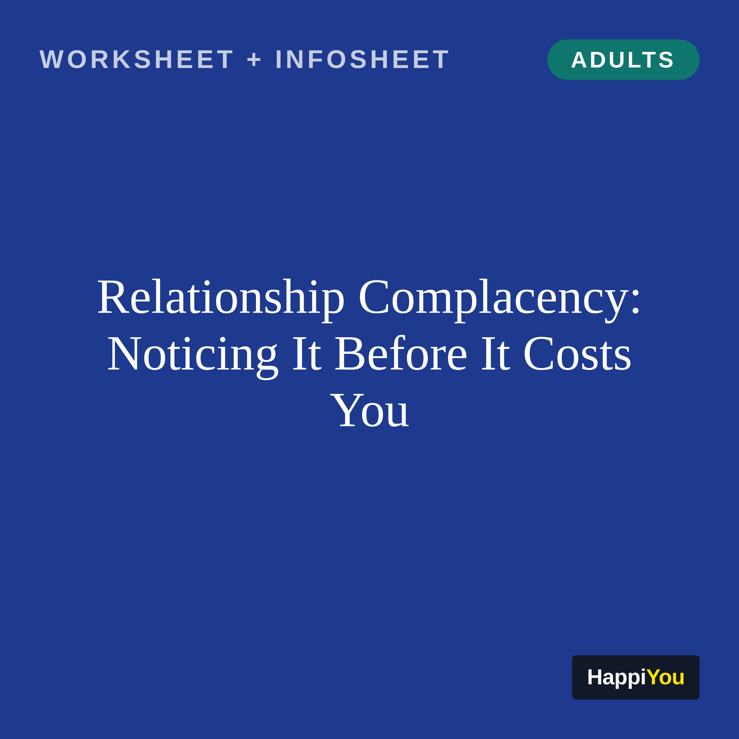 Relationship Complacency