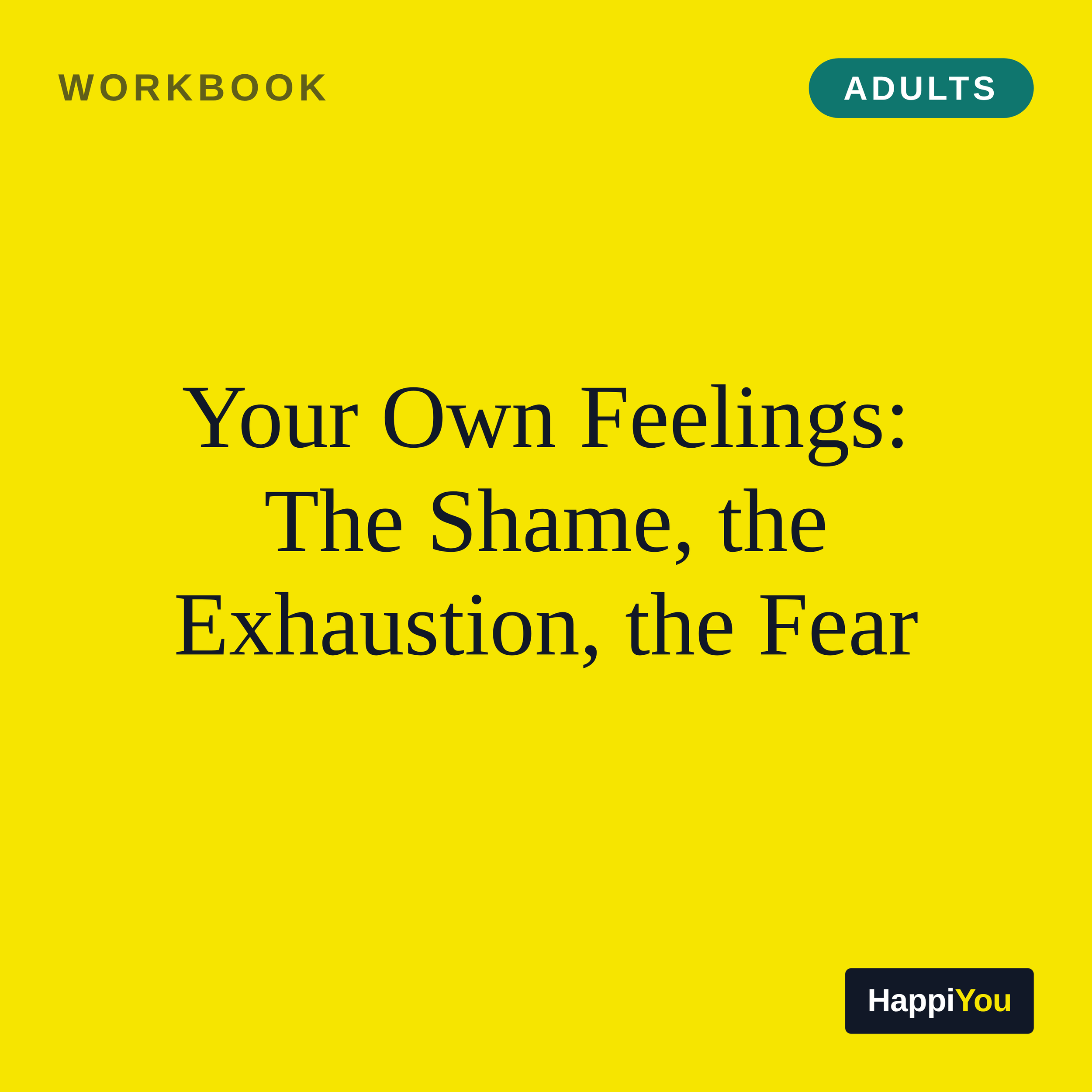 Your Own Feelings