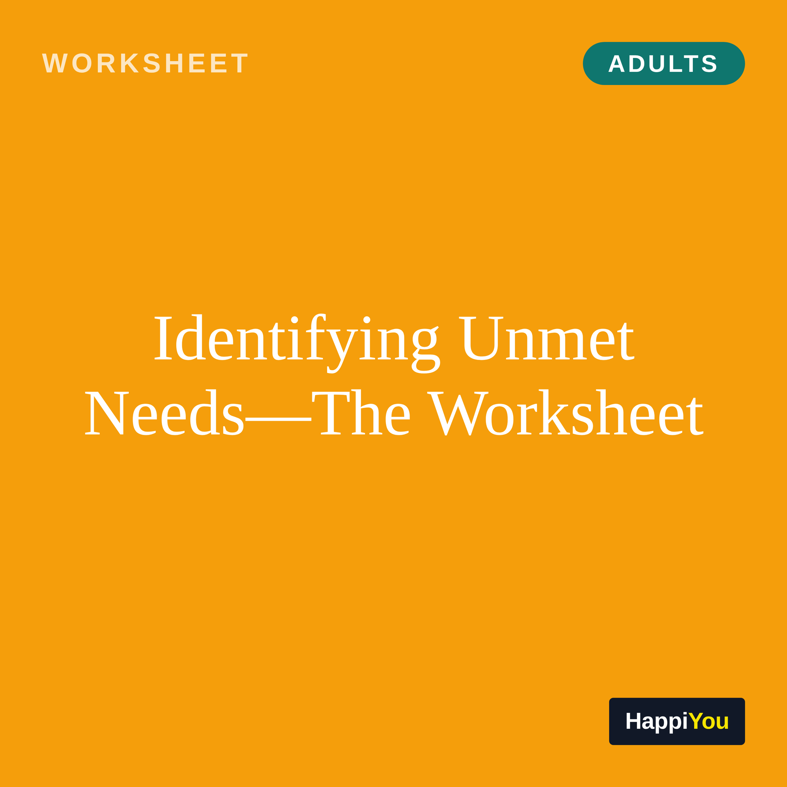 Identifying Unmet Needs