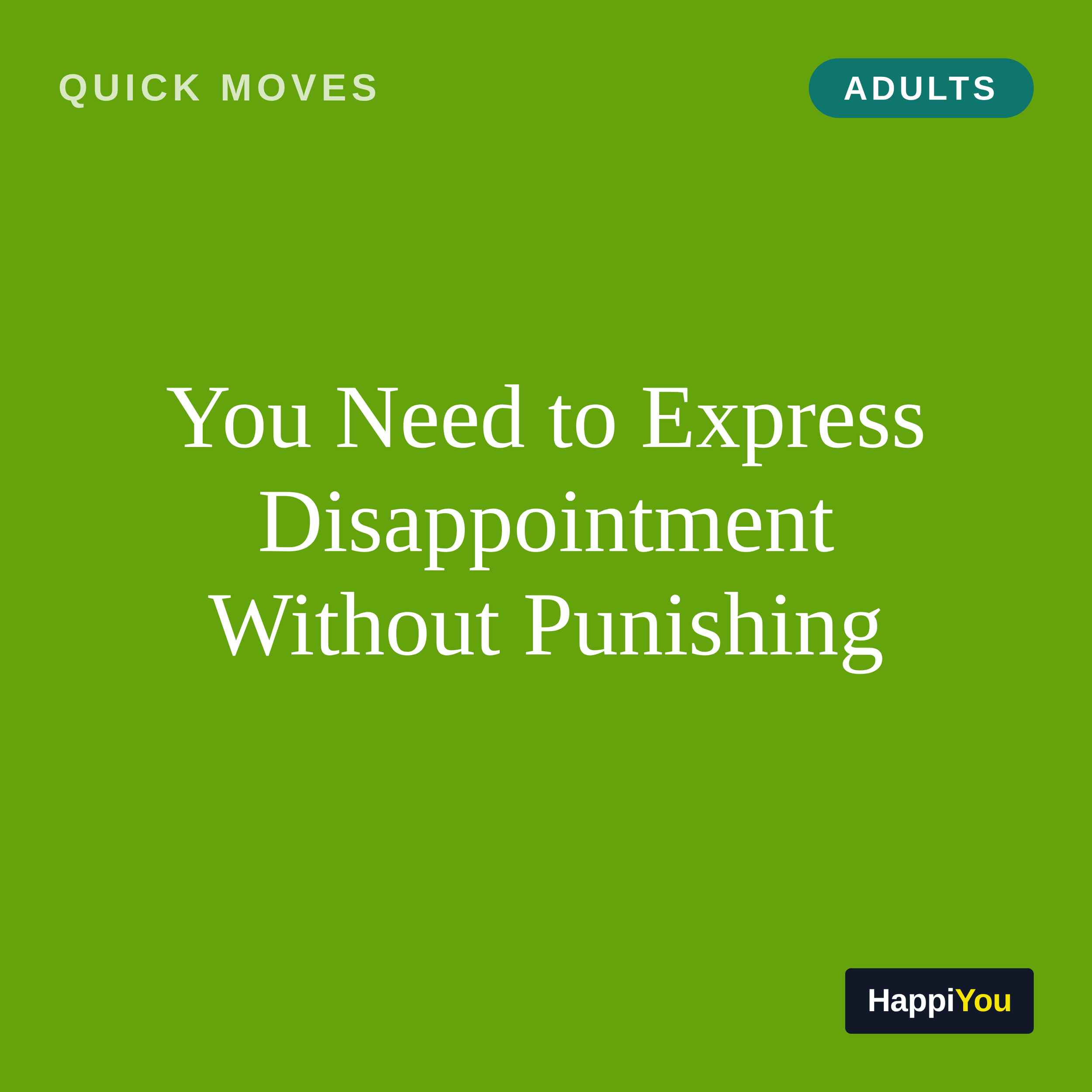 You Need to Express Disappointment Without Punishing