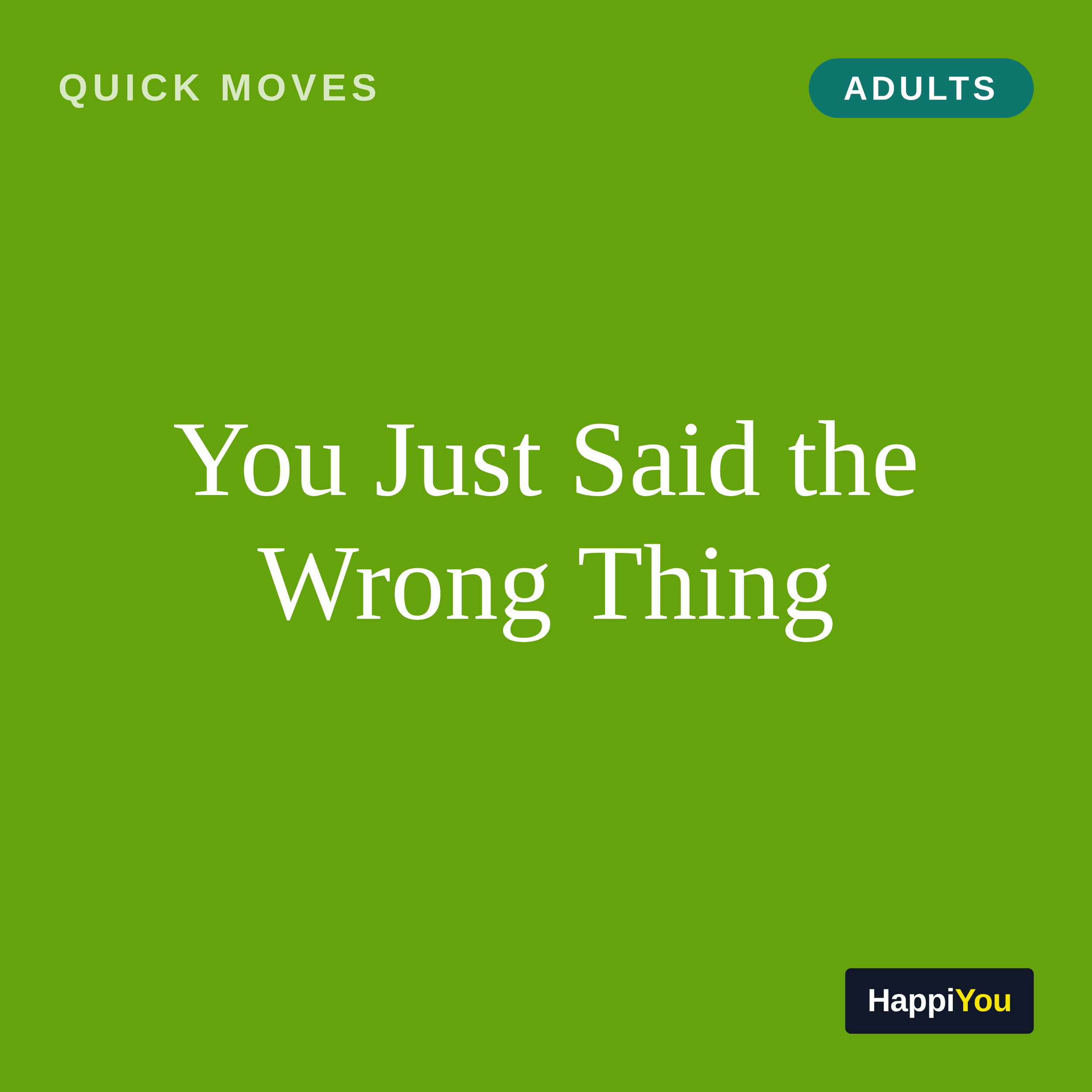 You Just Said the Wrong Thing