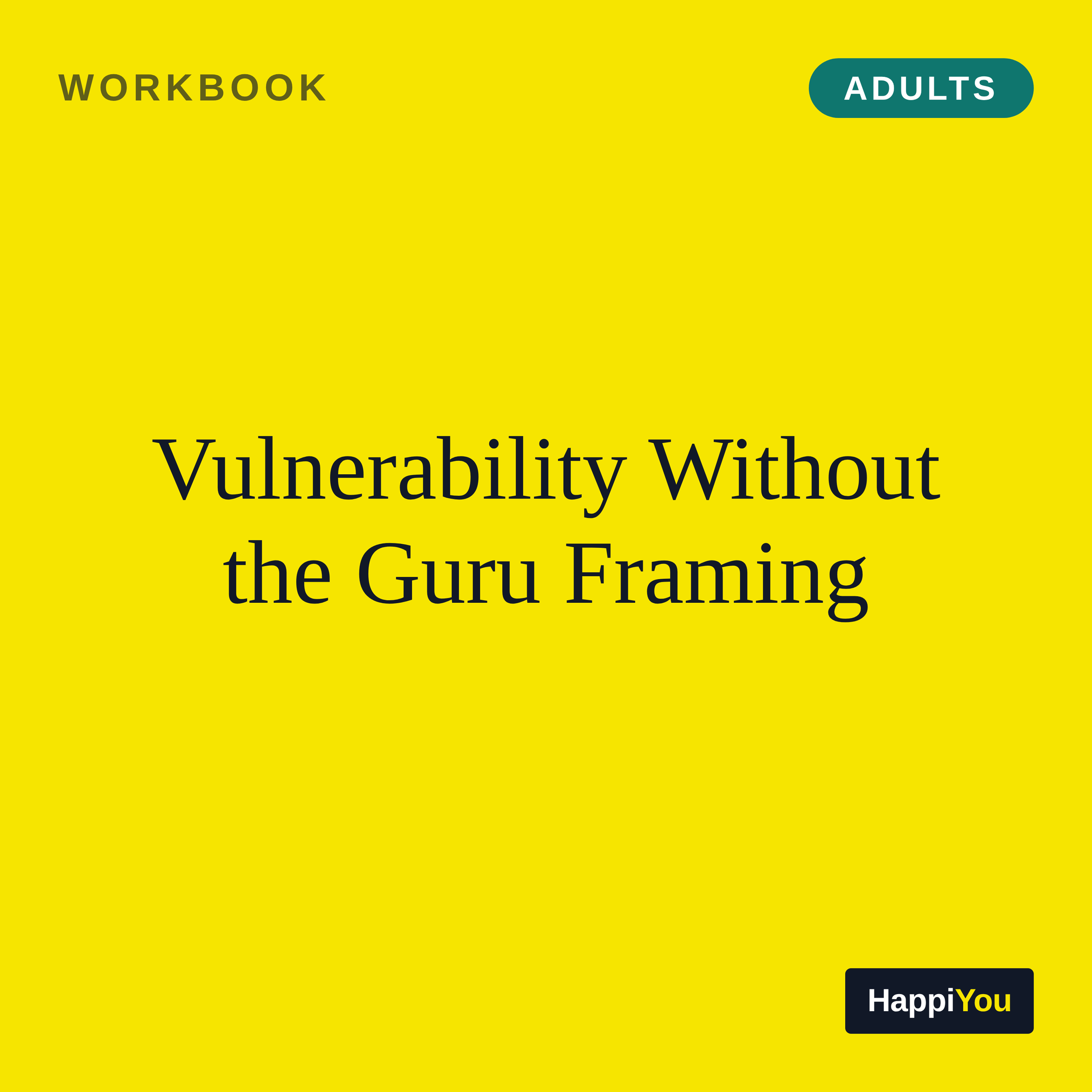 Vulnerability Without the Guru Framing