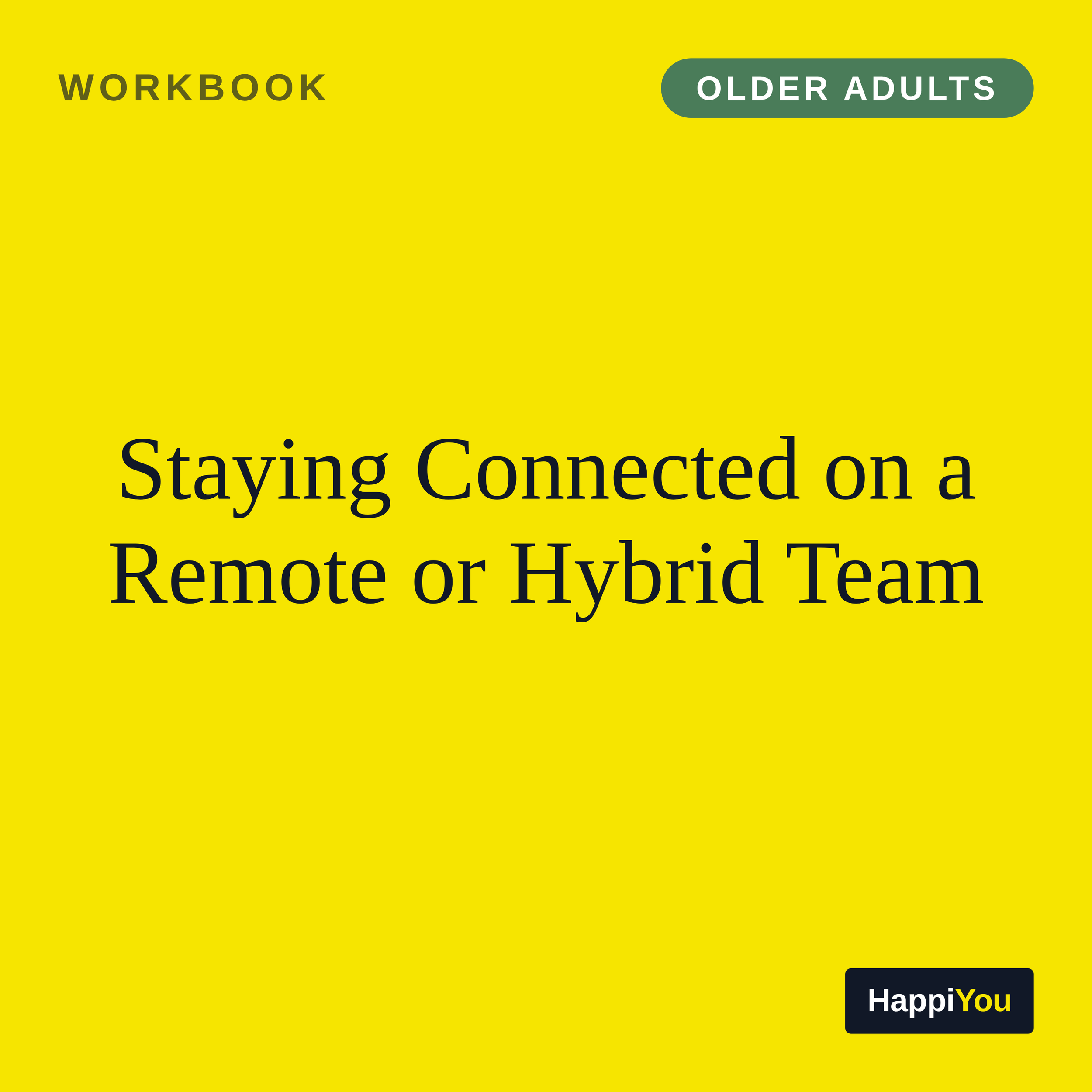 Staying Connected on a Remote or Hybrid Team